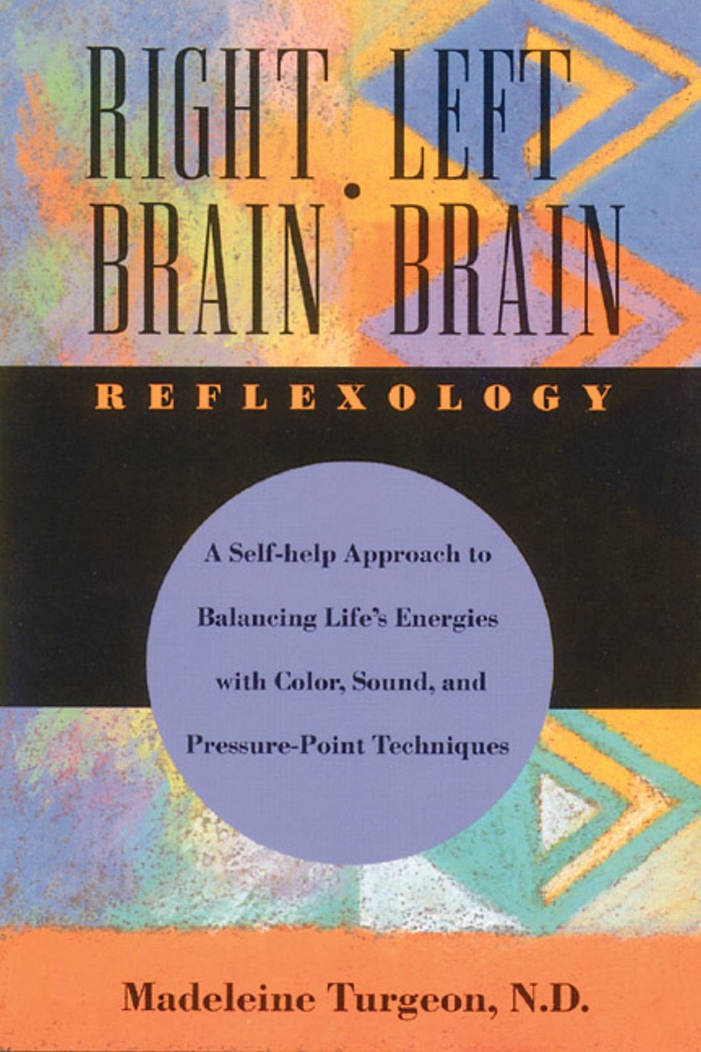Right Brain/Left Brain Reflexology (Us) book cover
