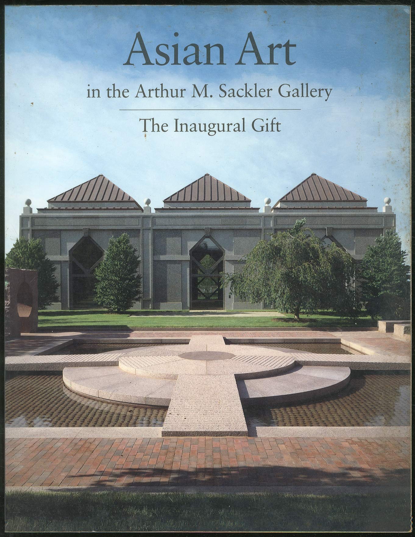 Asian Art in the Arthur M. Sackler Gallery: The Inaugural Gift book cover