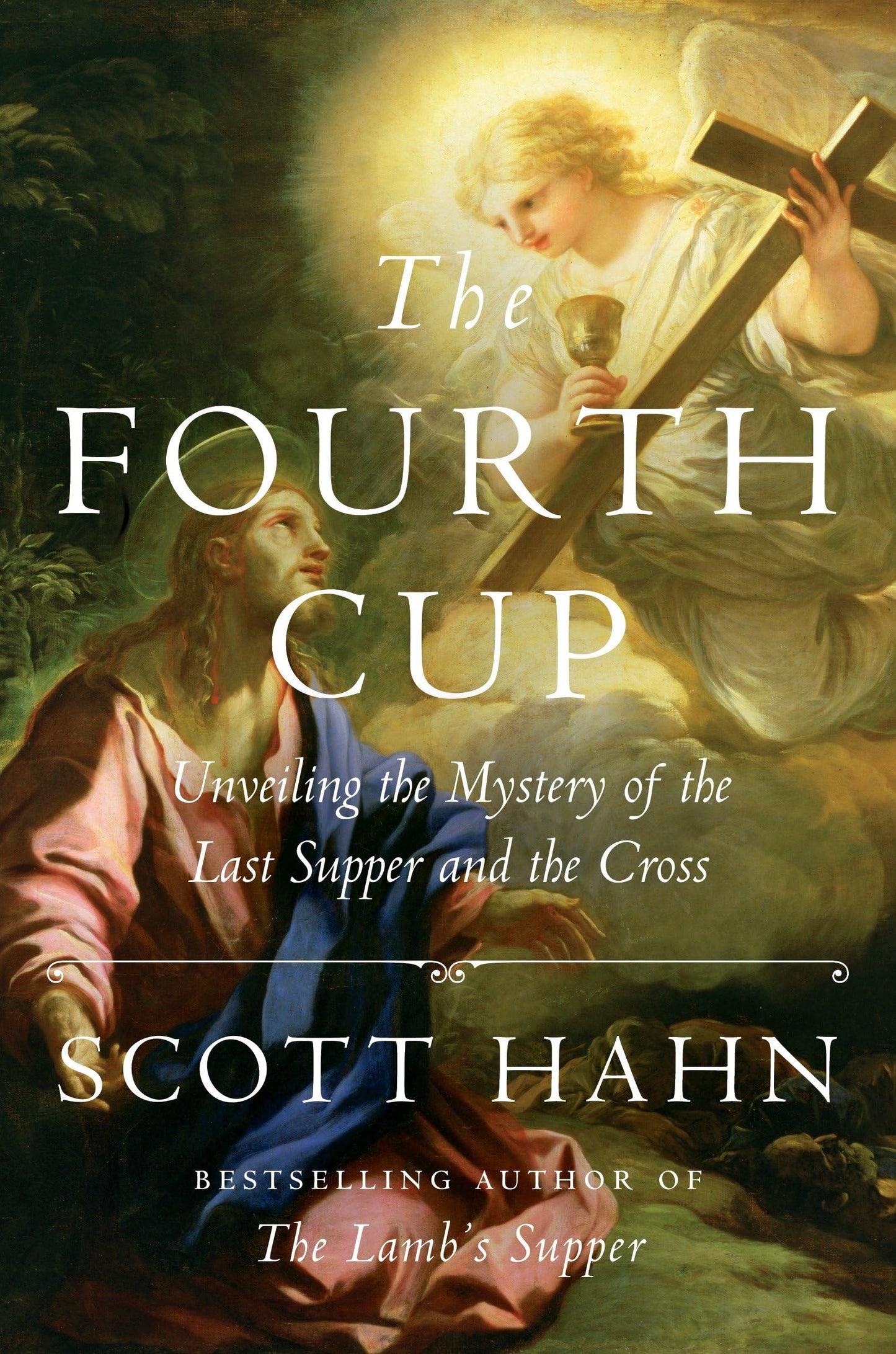 Fourth Cup: Unveiling the Mystery of the Last Supper and the Cross book cover
