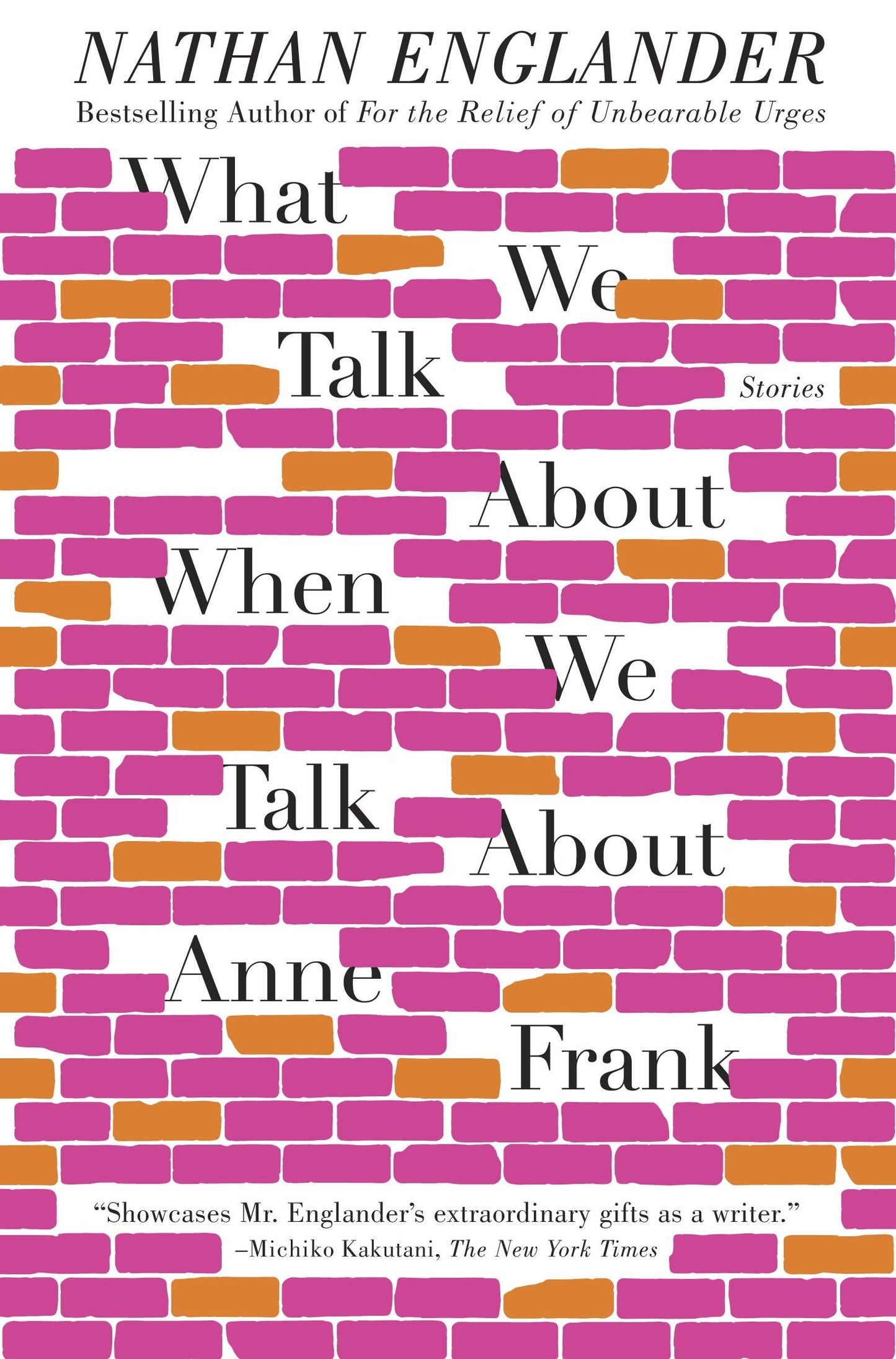 What We Talk About When We Talk About Anne Frank: What We Talk About When We Talk About Anne Frank: Stories book cover