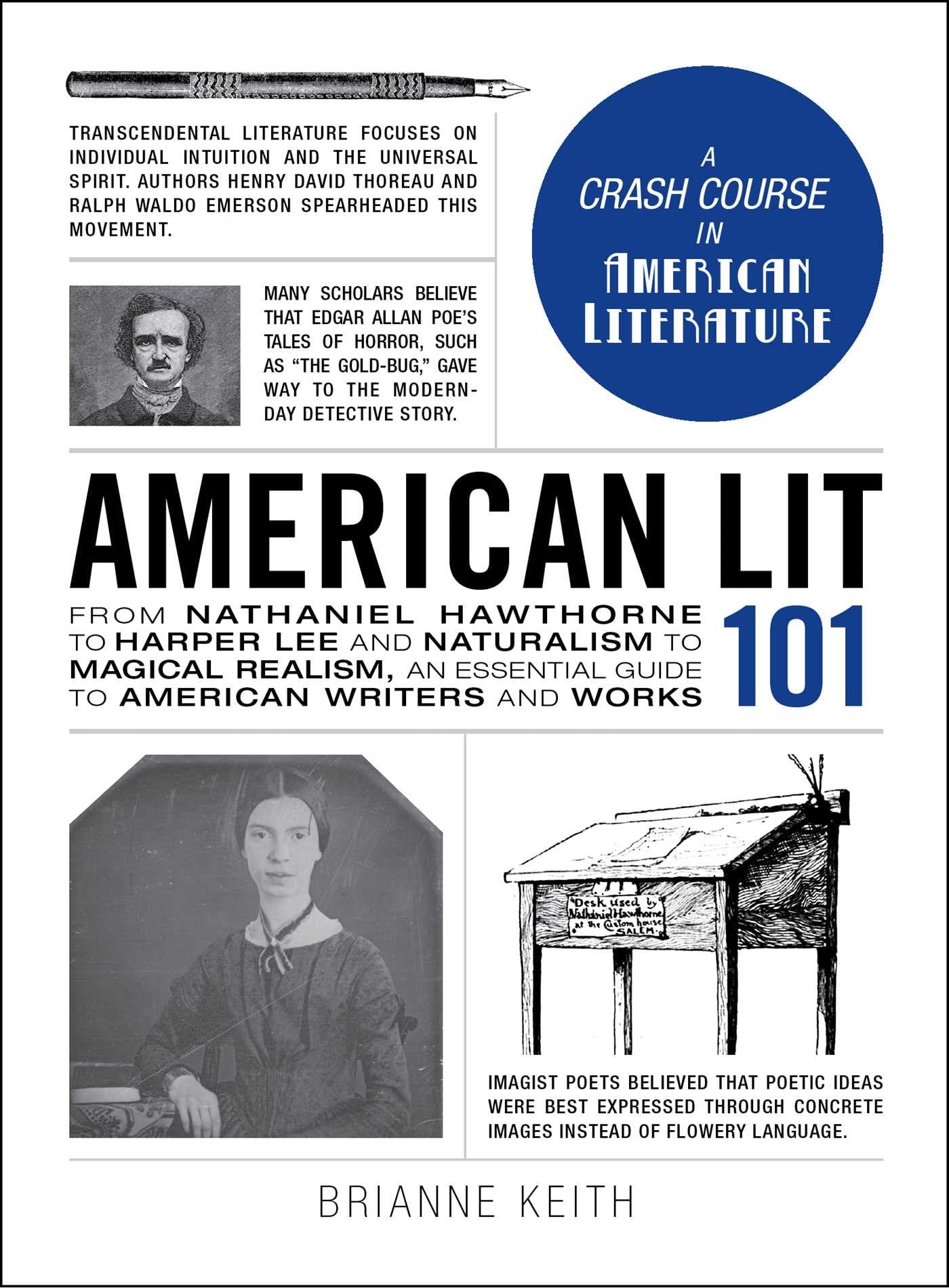 American Lit 101: From Nathaniel Hawthorne to Harper Lee and Naturalism to Magical Realism, an Essential Guide to American Writers and Works book cover