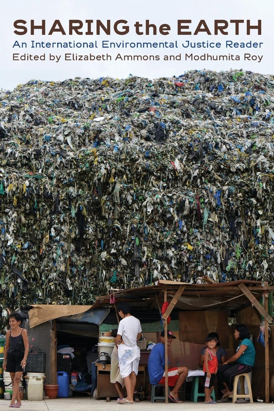 Sharing the Earth: An International Environmental Justice Reader