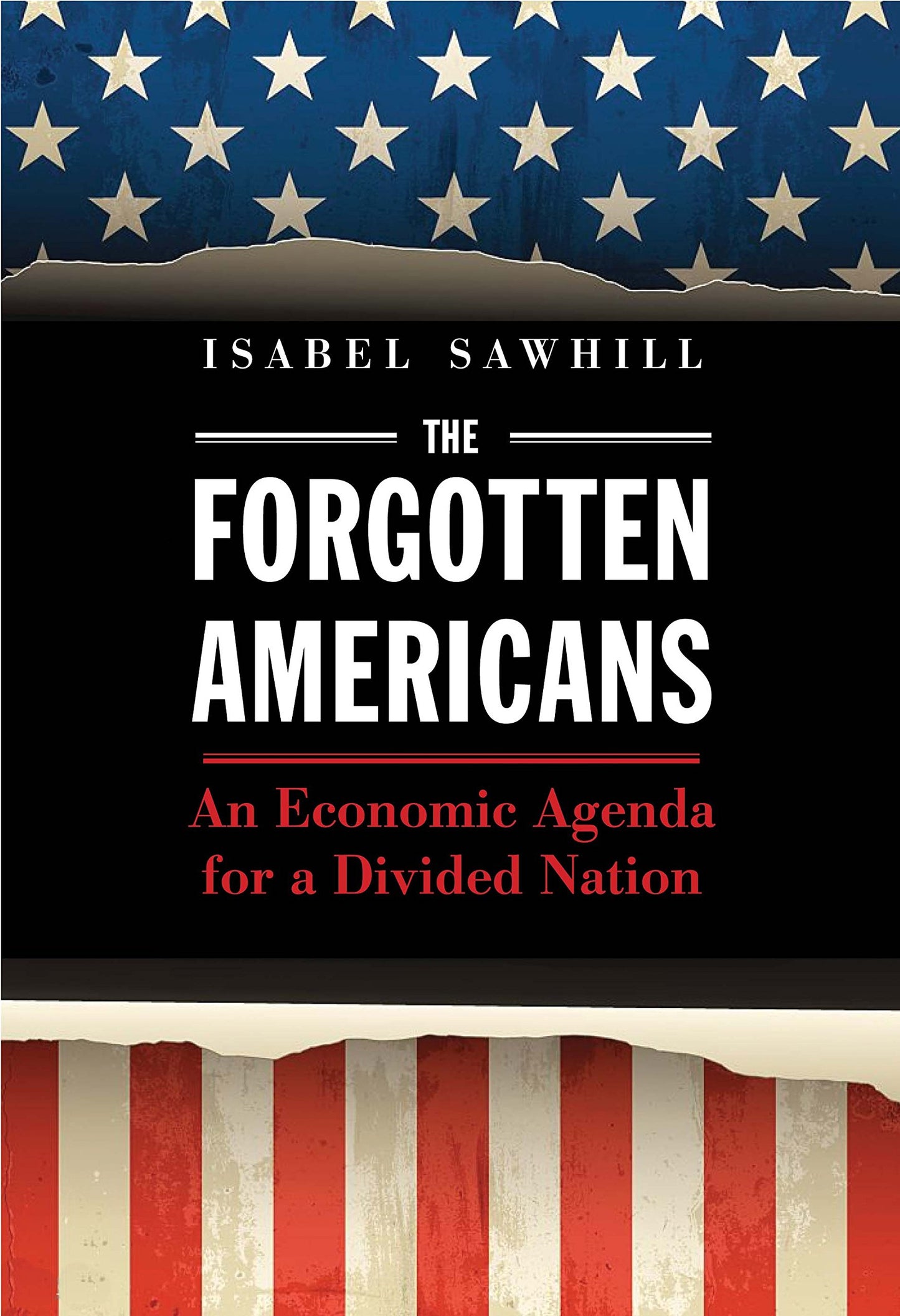 Forgotten Americans: An Economic Agenda for a Divided Nation book cover