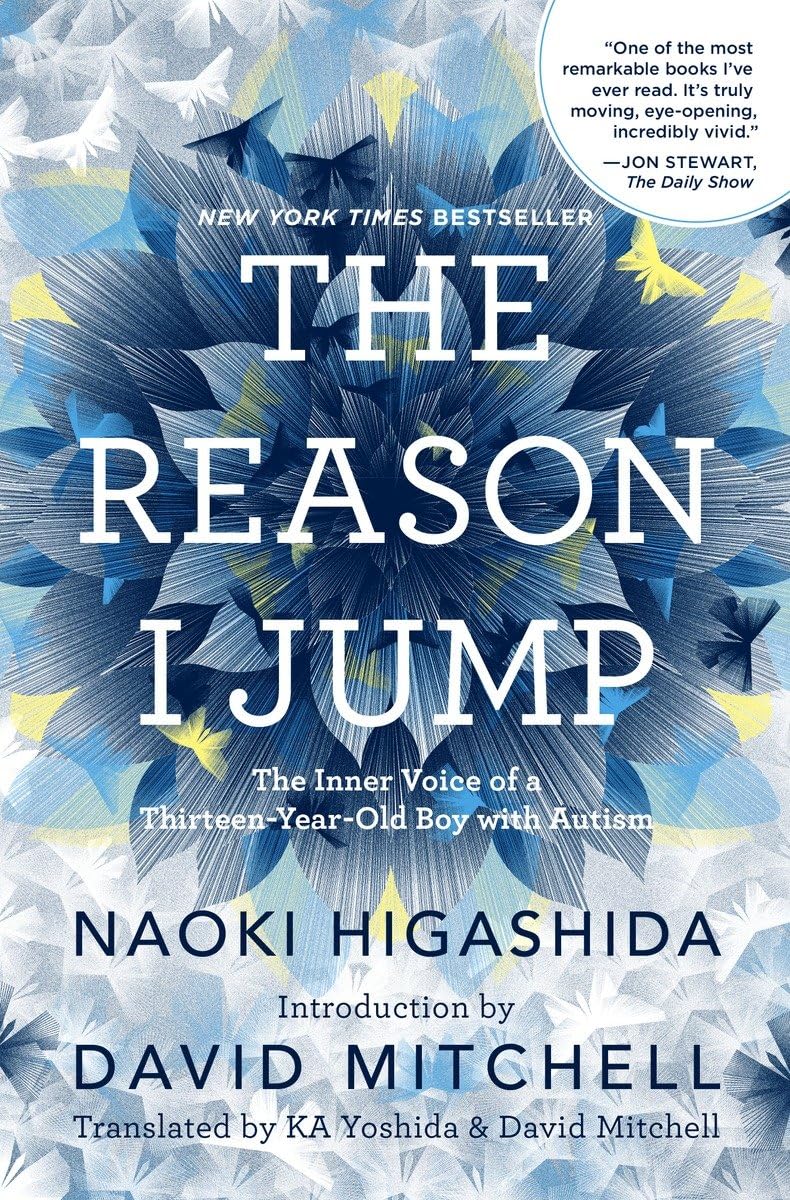 Reason I Jump: The Inner Voice of a Thirteen-Year-Old Boy with Autism book cover