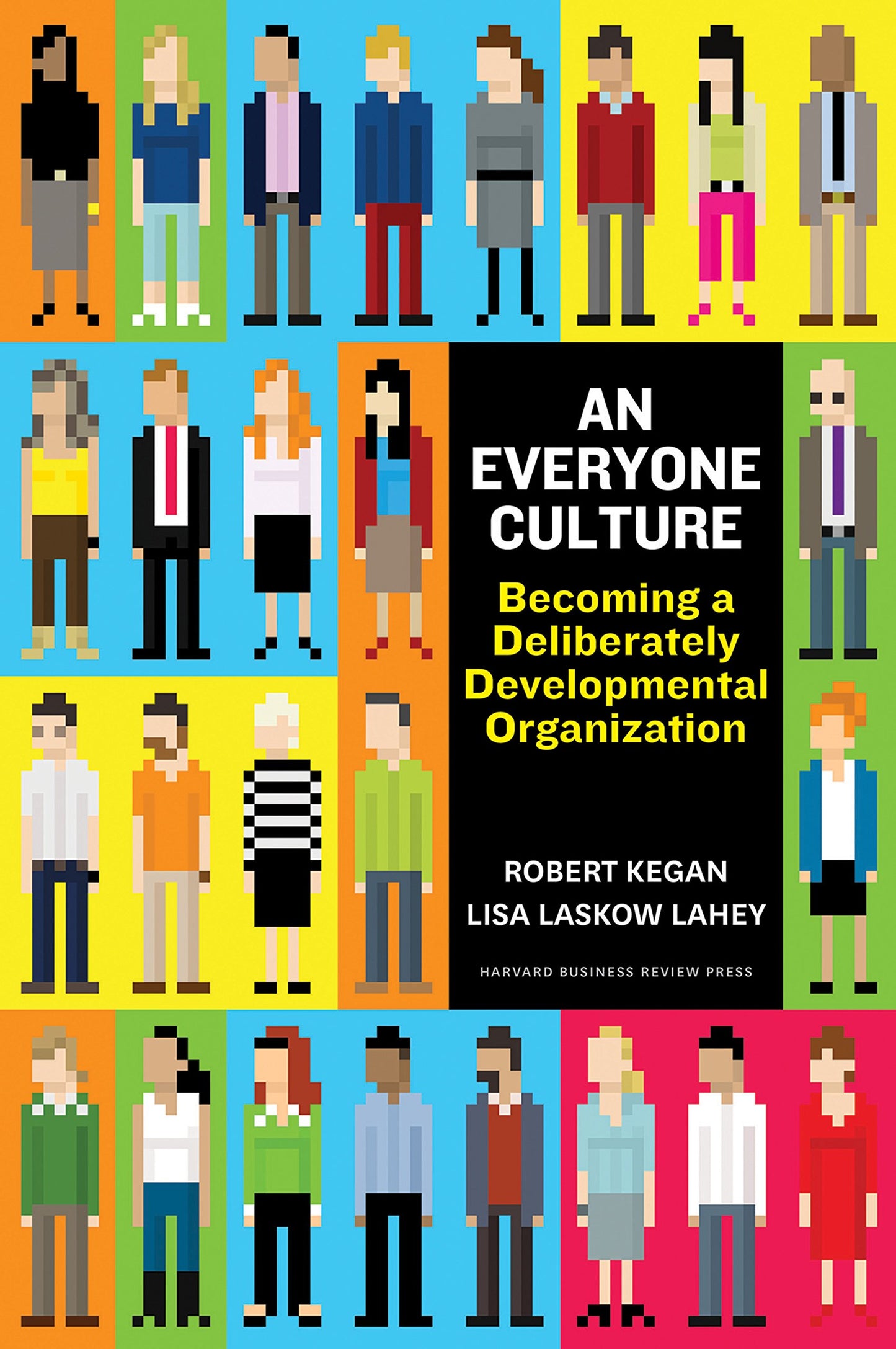 Everyone Culture: Becoming a Deliberately Developmental Organization book cover