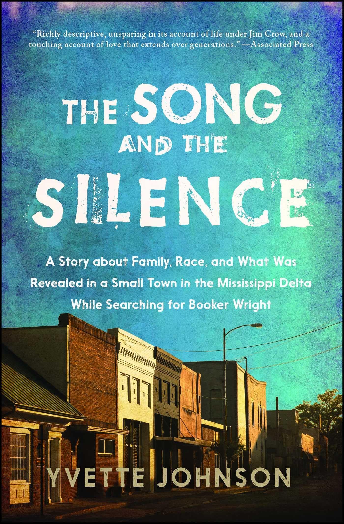 Song and the Silence: A Story about Family, Race, and What Was Revealed in a Small Town in the Mississippi Delta While Searching for Booker Wright book cover