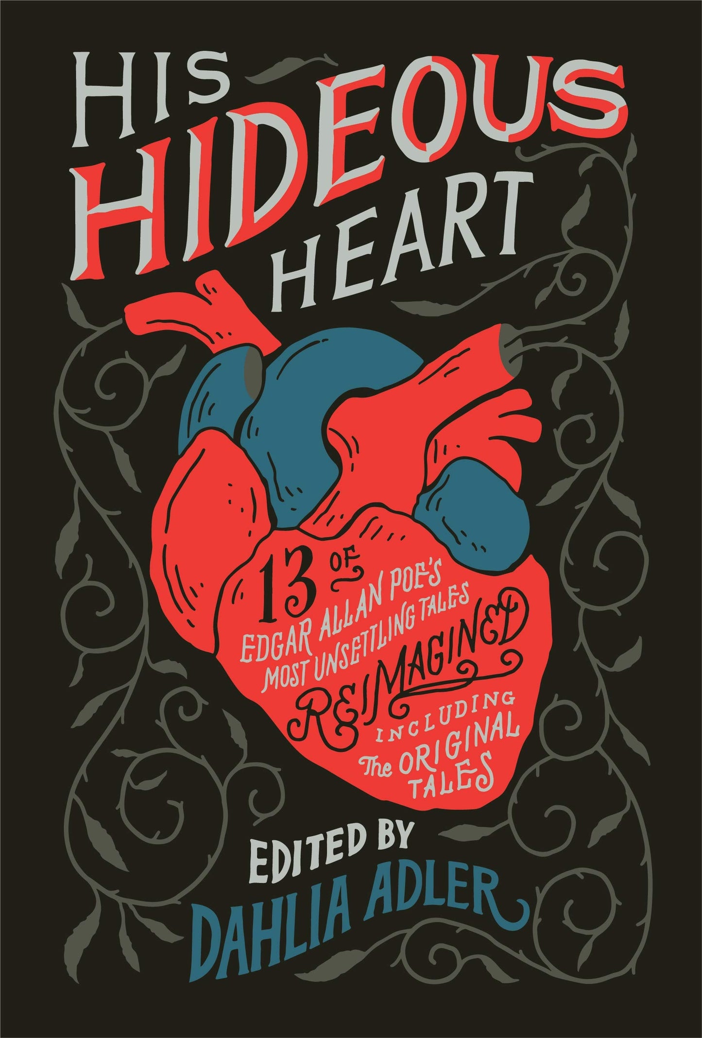 His Hideous Heart: 13 of Edgar Allan Poe's Most Unsettling Tales Reimagined book cover