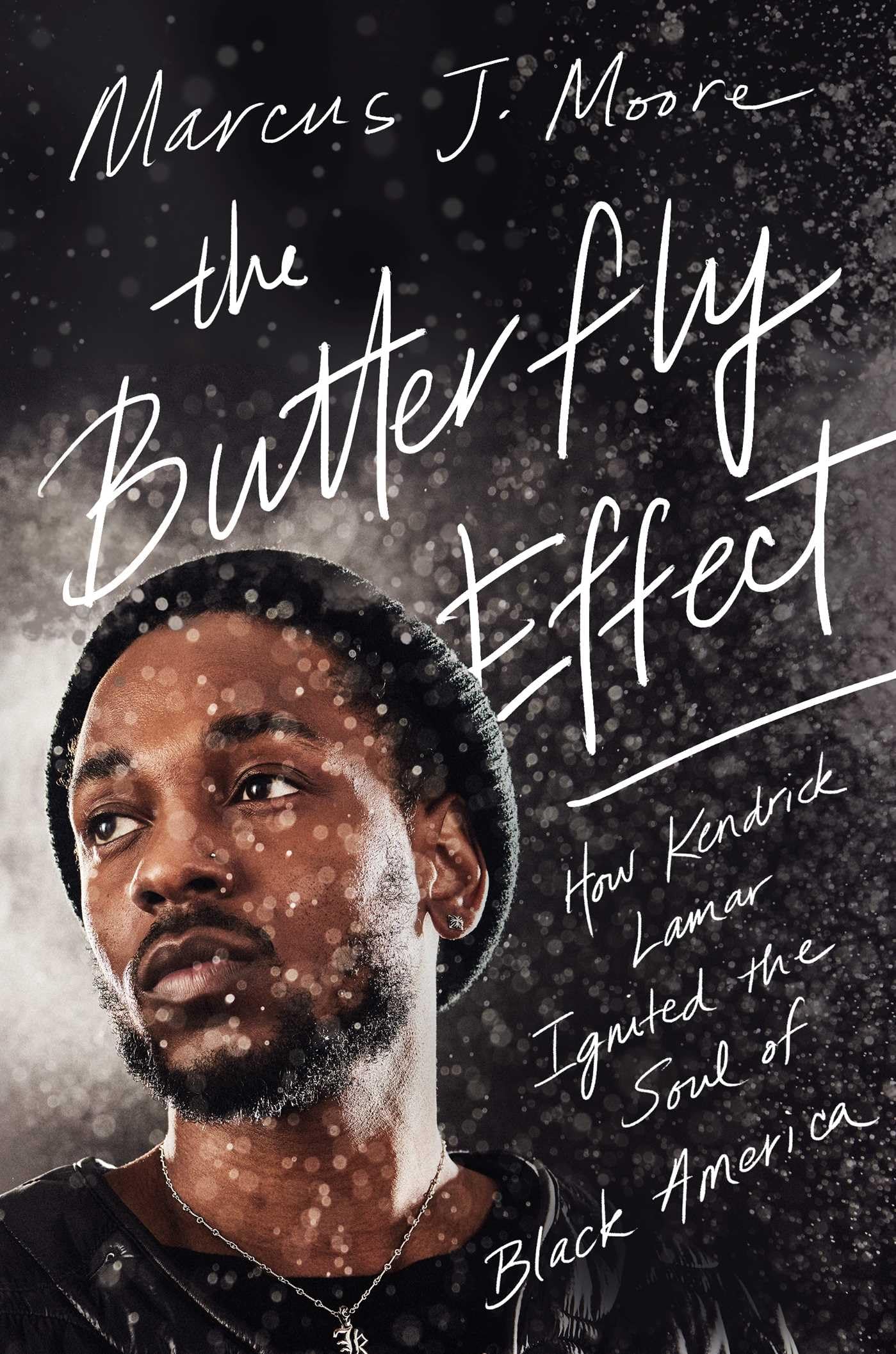 Butterfly Effect: How Kendrick Lamar Ignited the Soul of Black America book cover