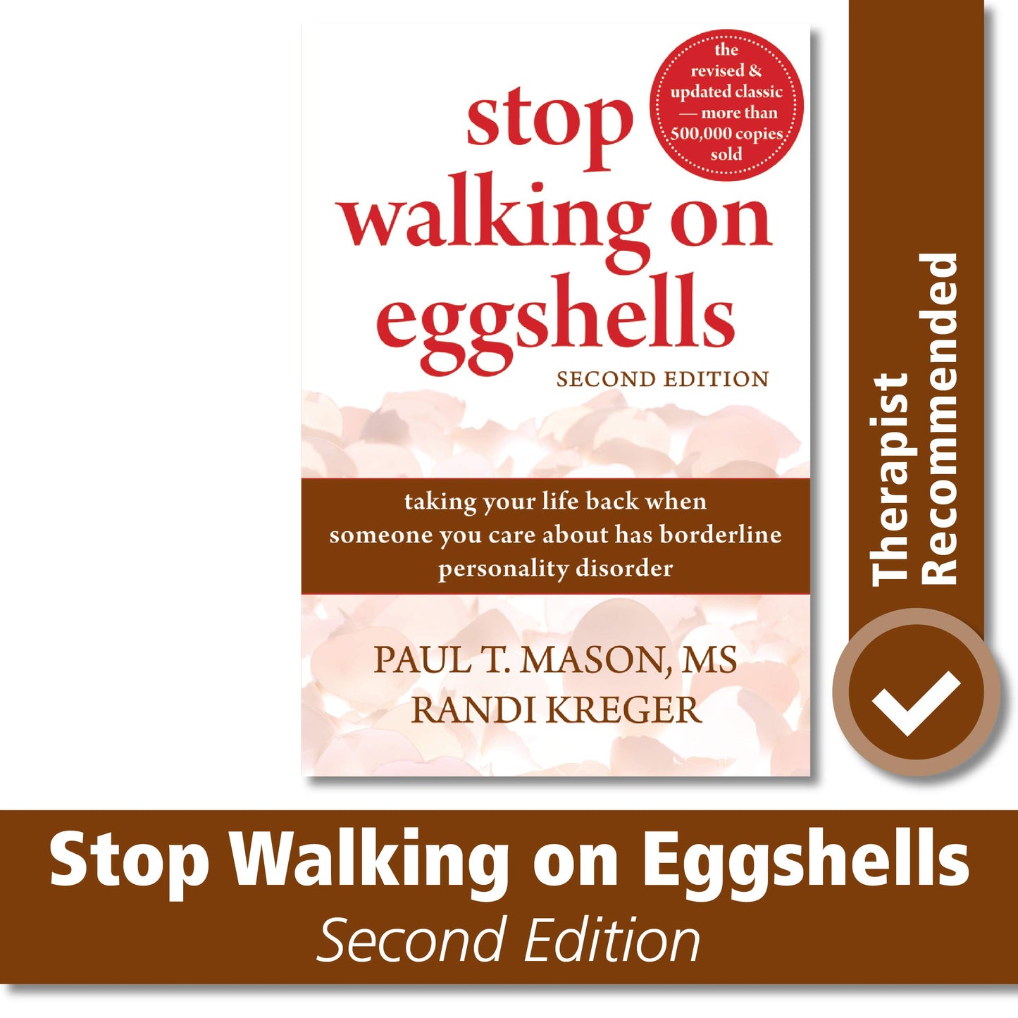 Stop Walking on Eggshells: Taking Your Life Back When Someone You Care about Has Borderline Personality Disorder book cover