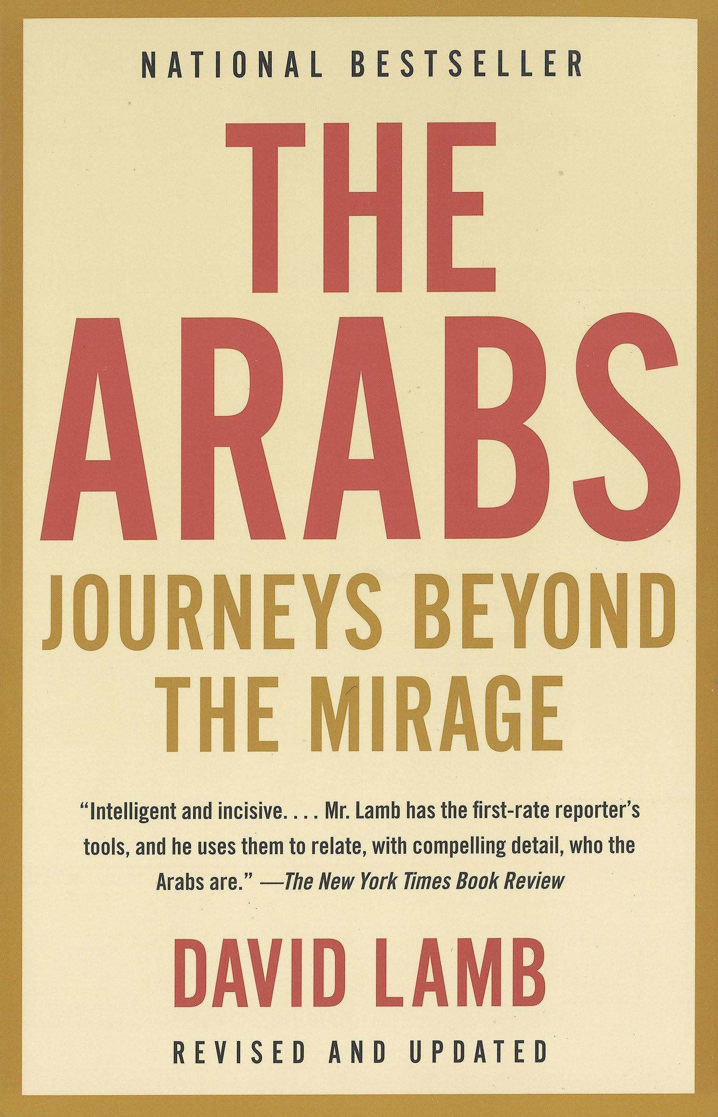 Arabs: Journeys Beyond the Mirage (Revised and Updated)