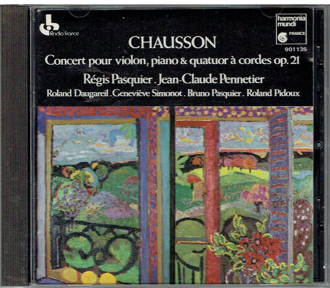 Chausson: Concert Op. 21/ Pièce Op. 39
