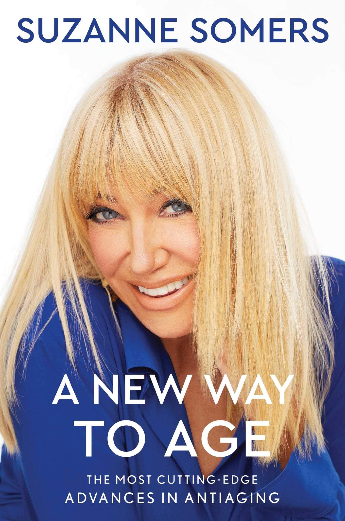New Way to Age: The Most Cutting-Edge Advances in Antiaging book cover