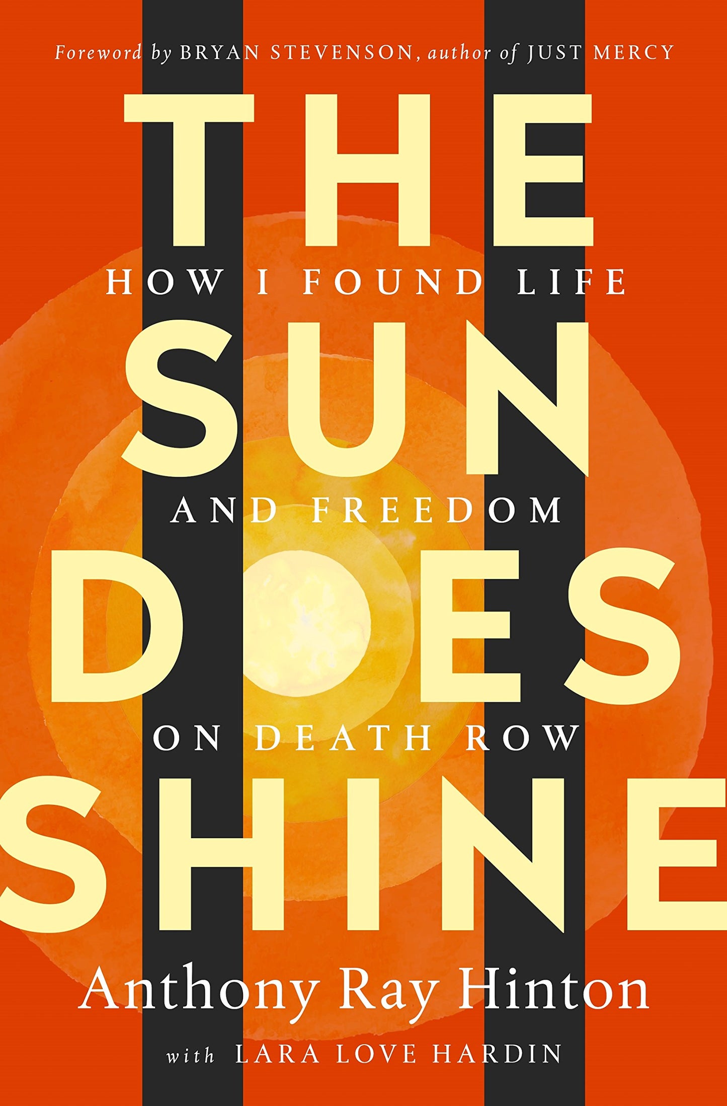 Sun Does Shine: How I Found Life and Freedom on Death Row (Oprah's Book Club Summer 2018 Selection) book cover
