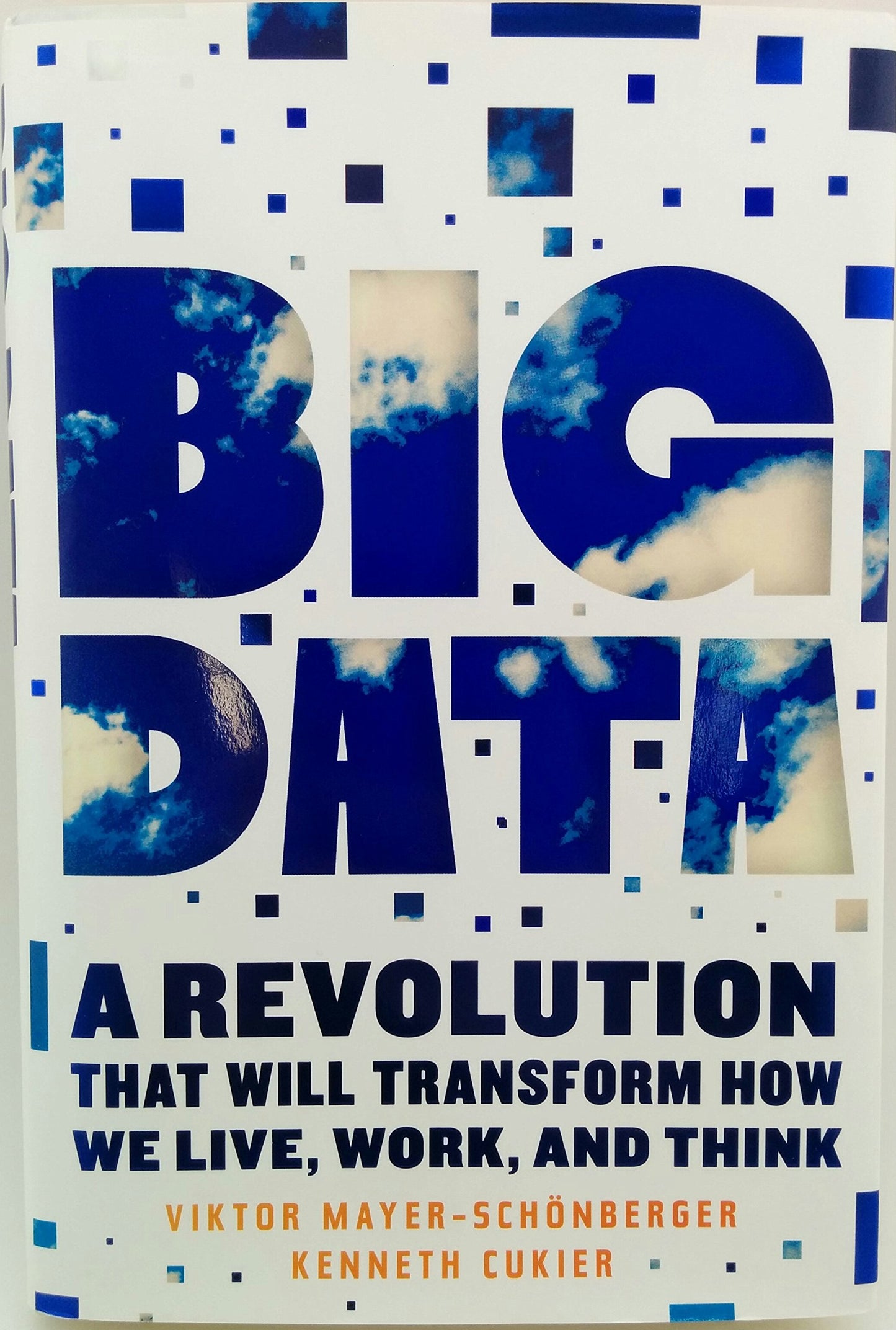 Big Data: A Revolution That Will Transform How We Live, Work, and Think book cover