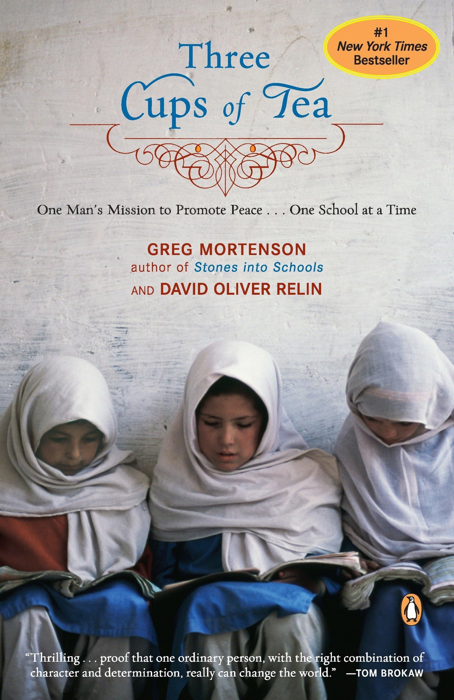 Three Cups of Tea: One Man's Mission to Promote Peace . . . One School at a Time book cover