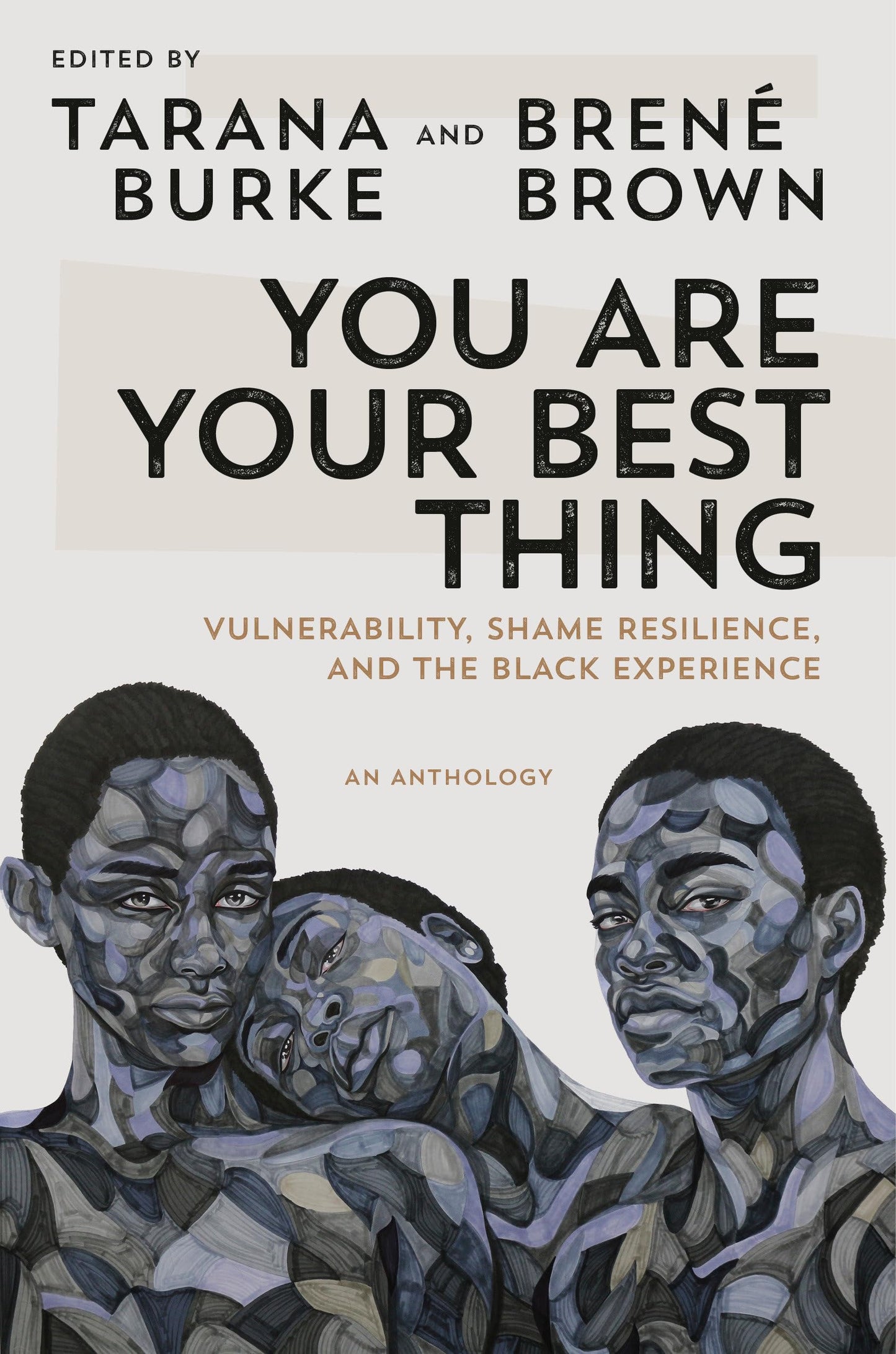 You Are Your Best Thing: Vulnerability, Shame Resilience, and the Black Experience book cover