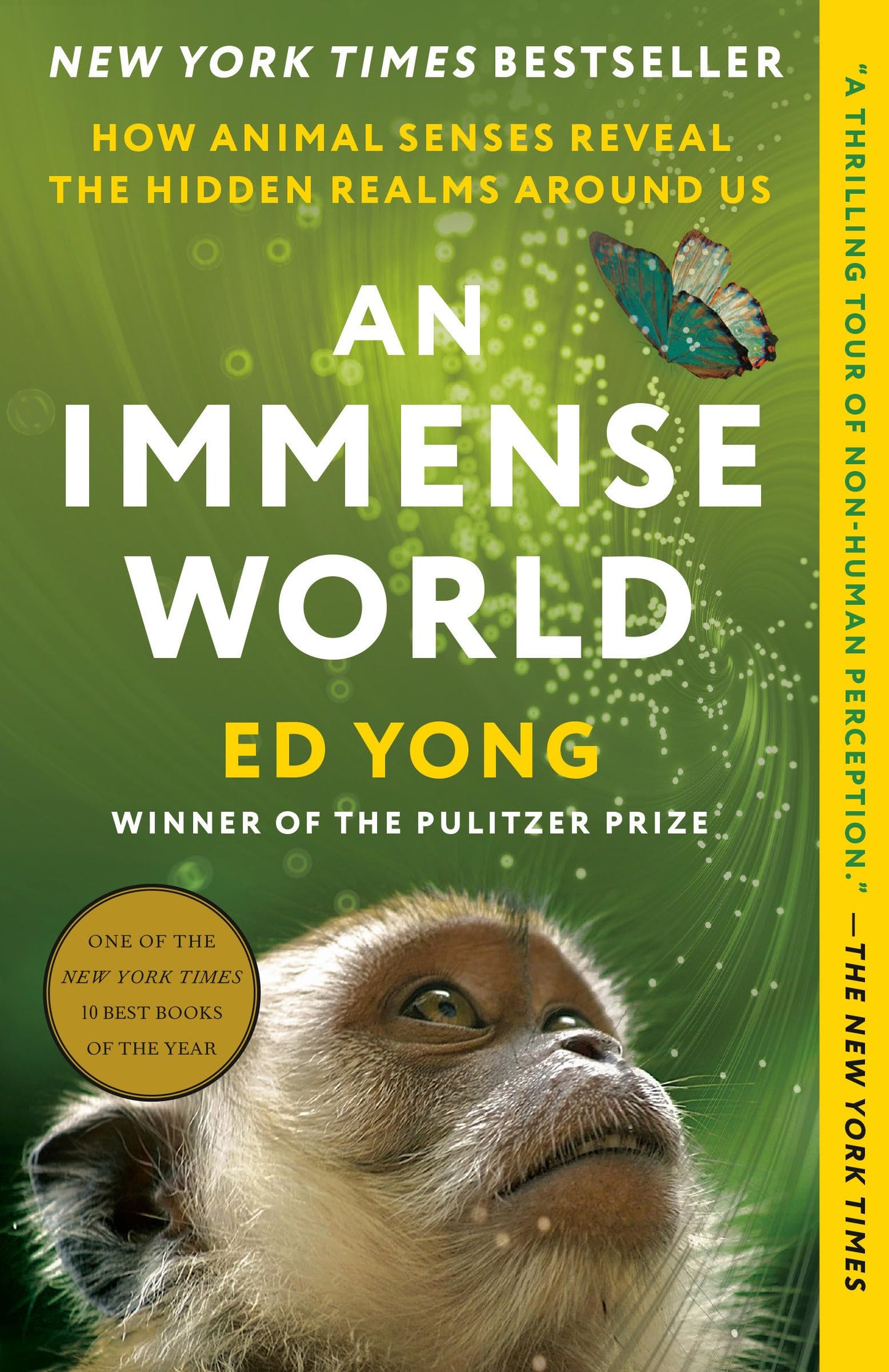 An Immense World: How Animal Senses Reveal the Hidden Realms Around Us book cover