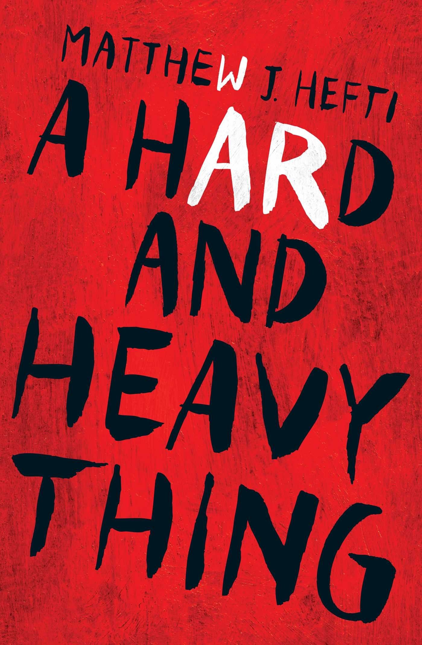 Hard and Heavy Thing book cover