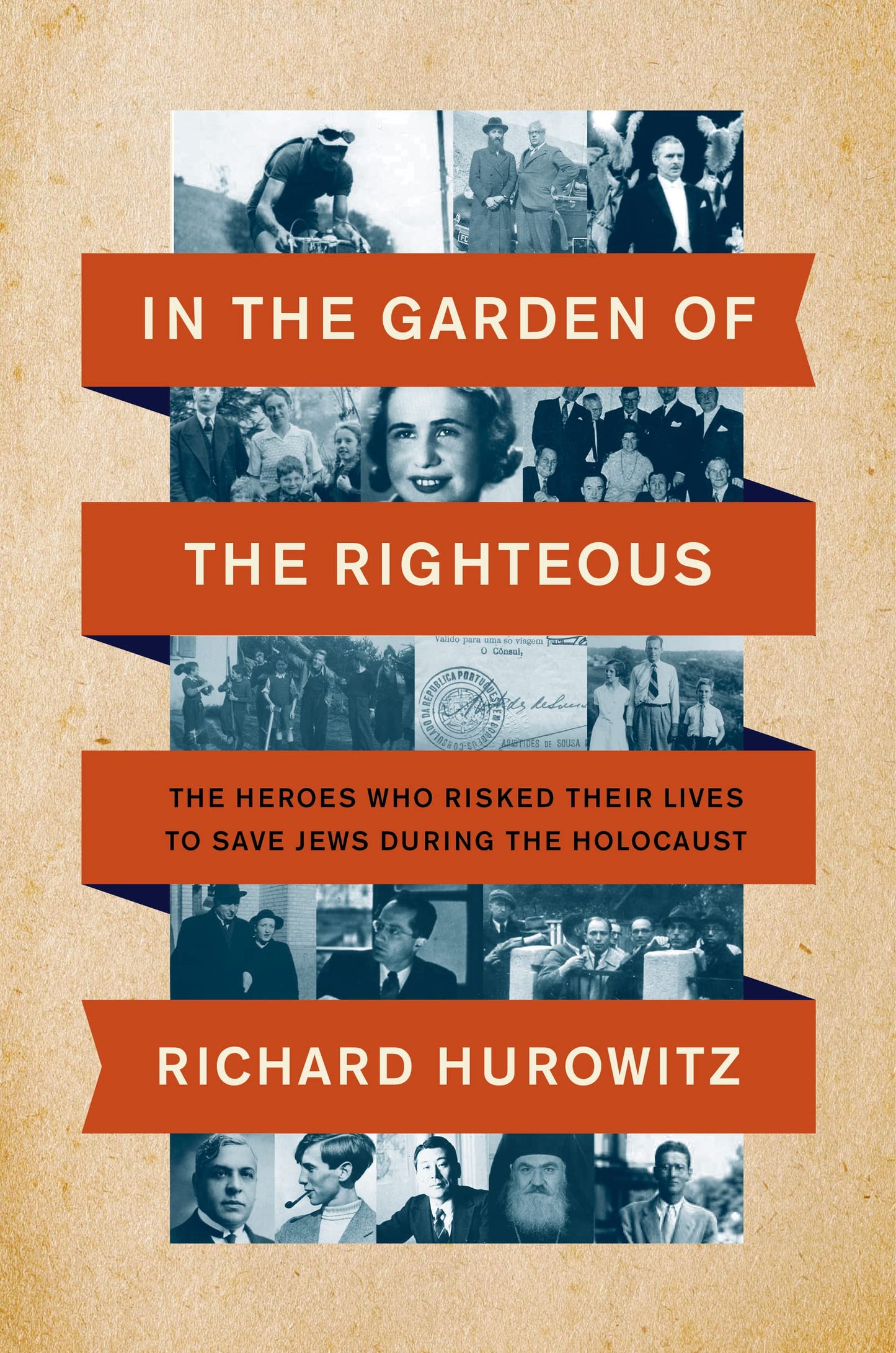 In the Garden of the Righteous: The Heroes Who Risked Their Lives to Save Jews During the Holocaust book cover