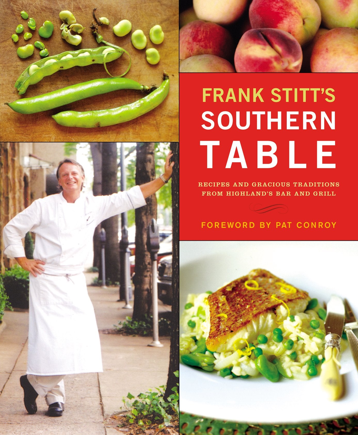 Frank Stitt's Southern Table: Recipes and Gracious Traditions from Highlands Bar and Grill book cover