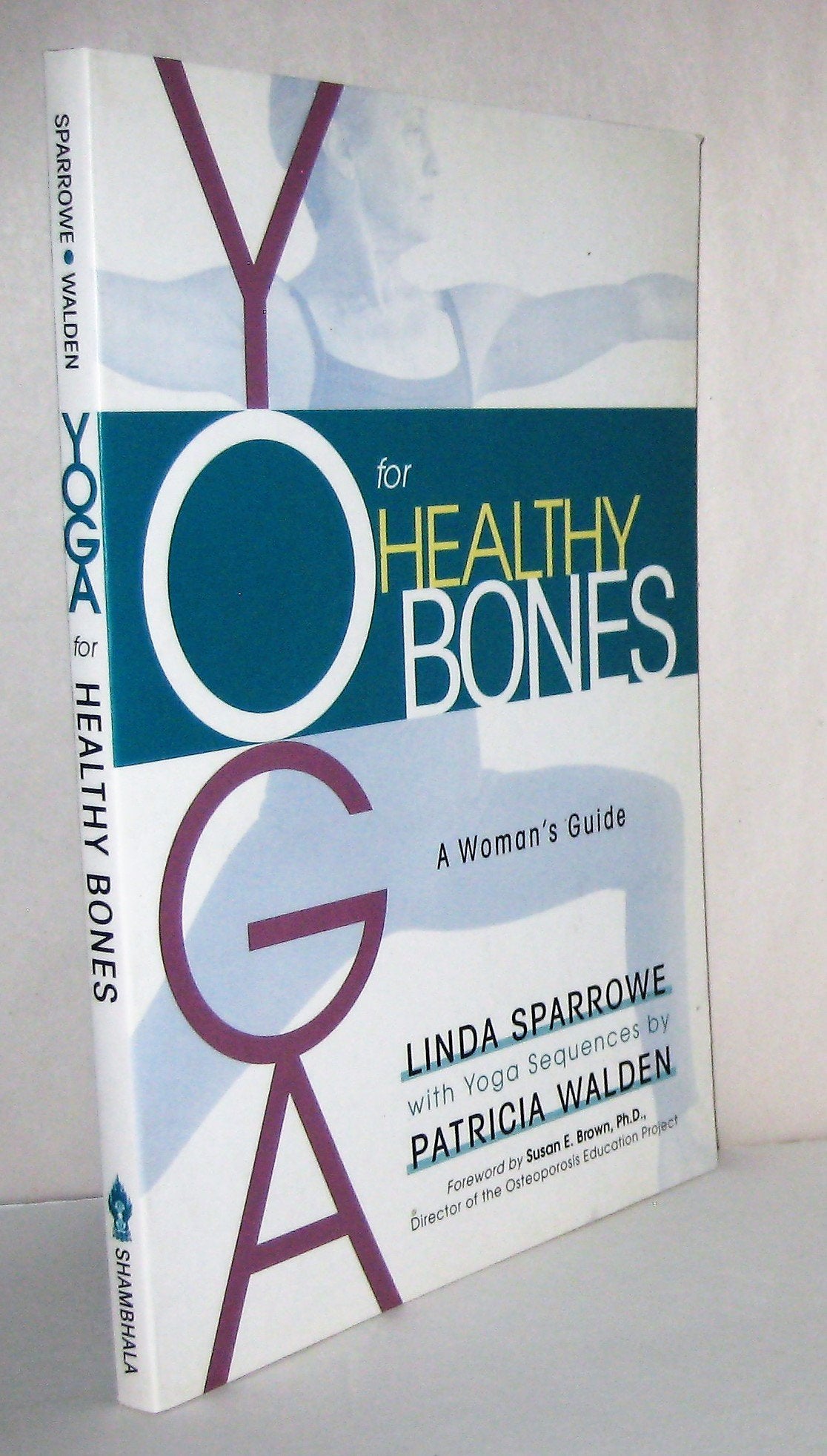 Yoga for Healthy Bones: A Woman's Guide book cover