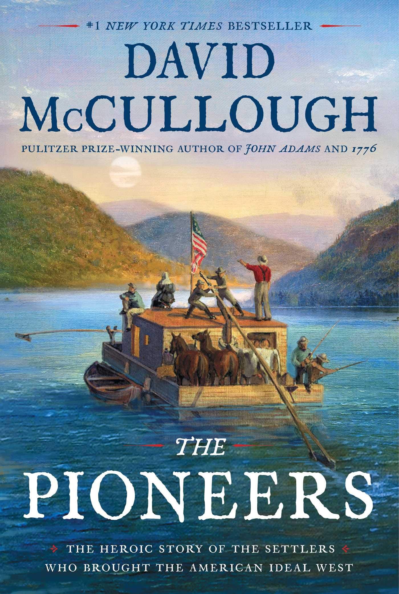 Pioneers: The Heroic Story of the Settlers Who Brought the American Ideal West book cover