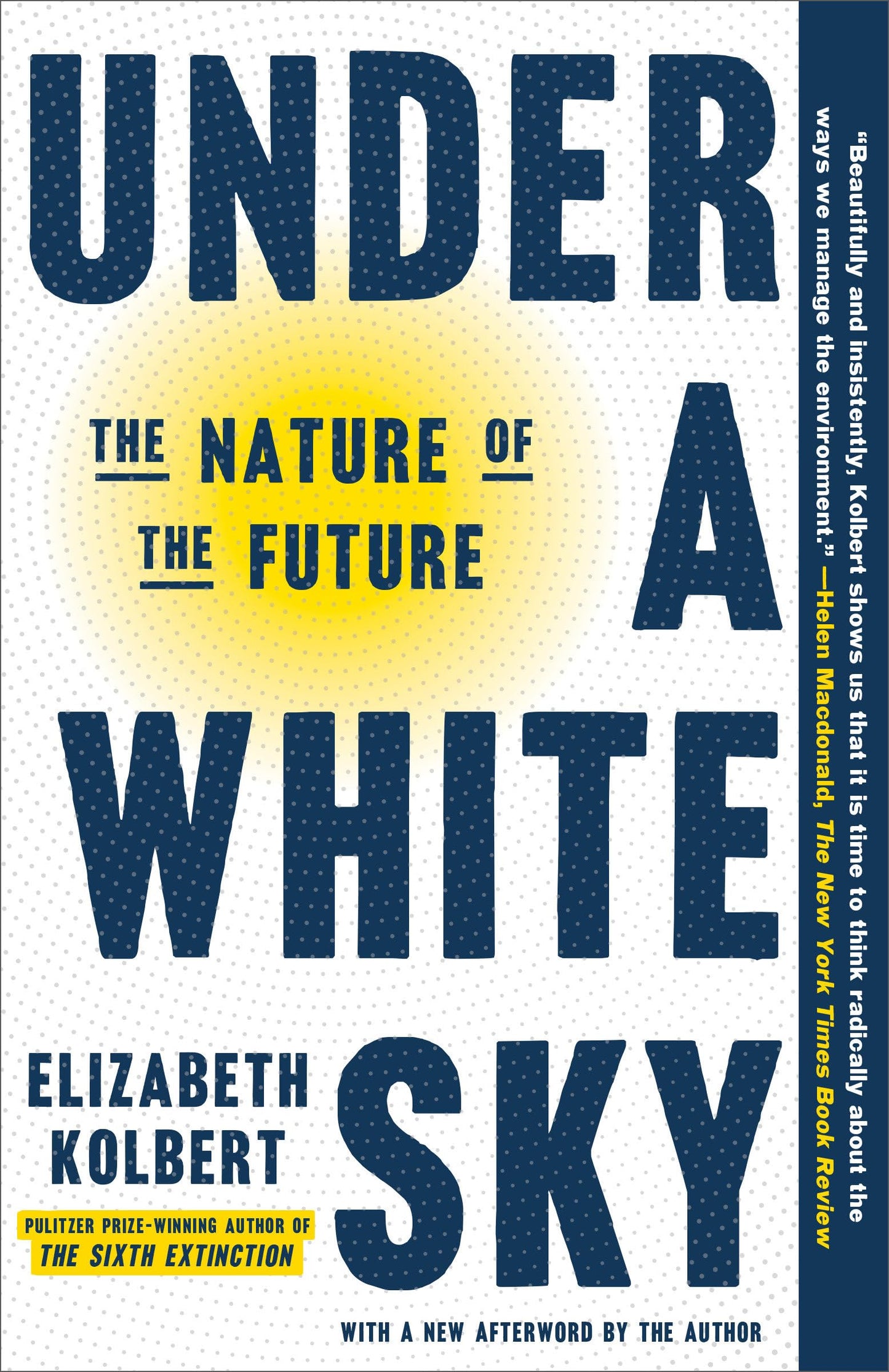 Under a White Sky: The Nature of the Future book cover