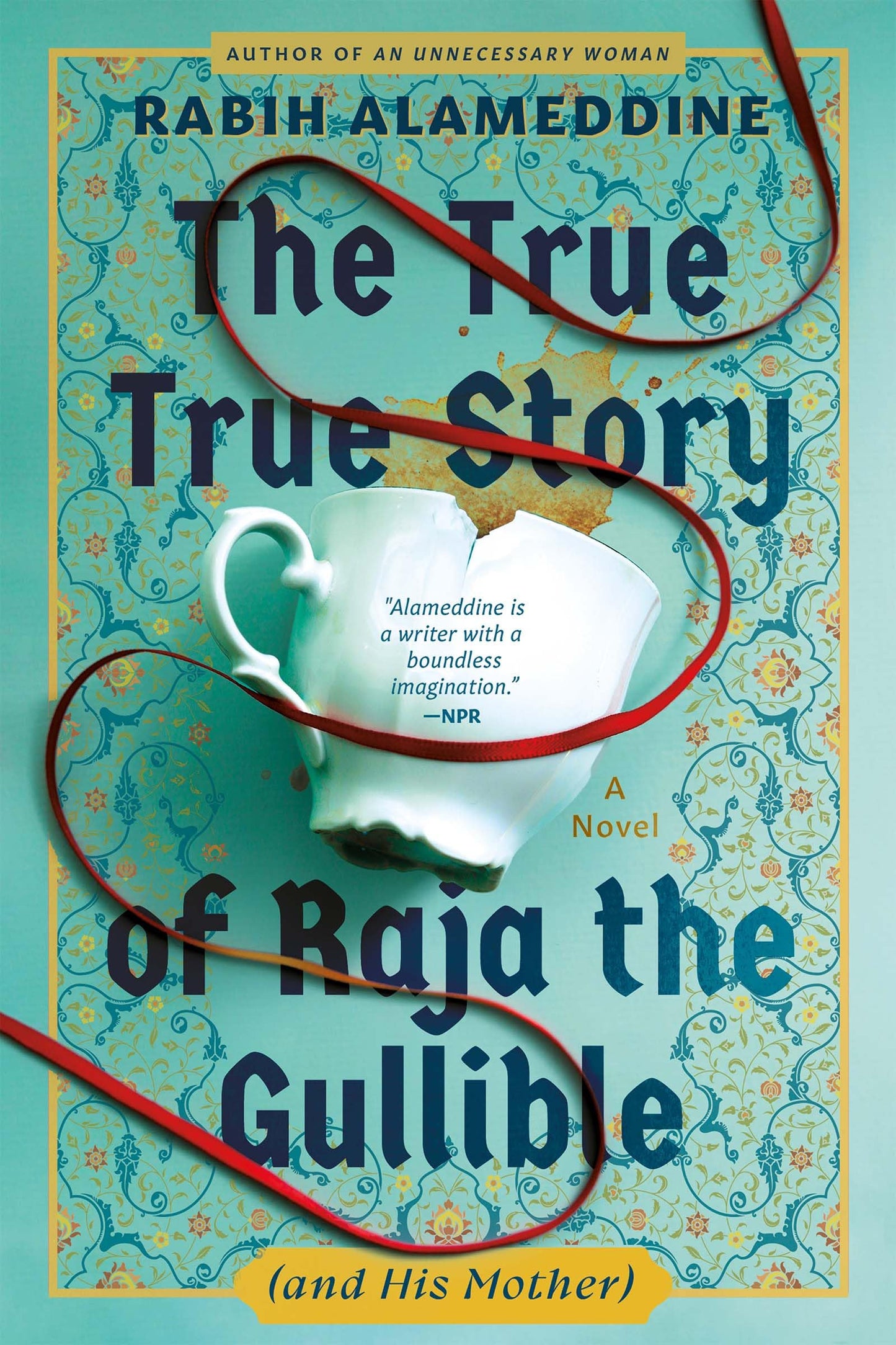 The True True Story of Raja the Gullible (and His Mother) book cover