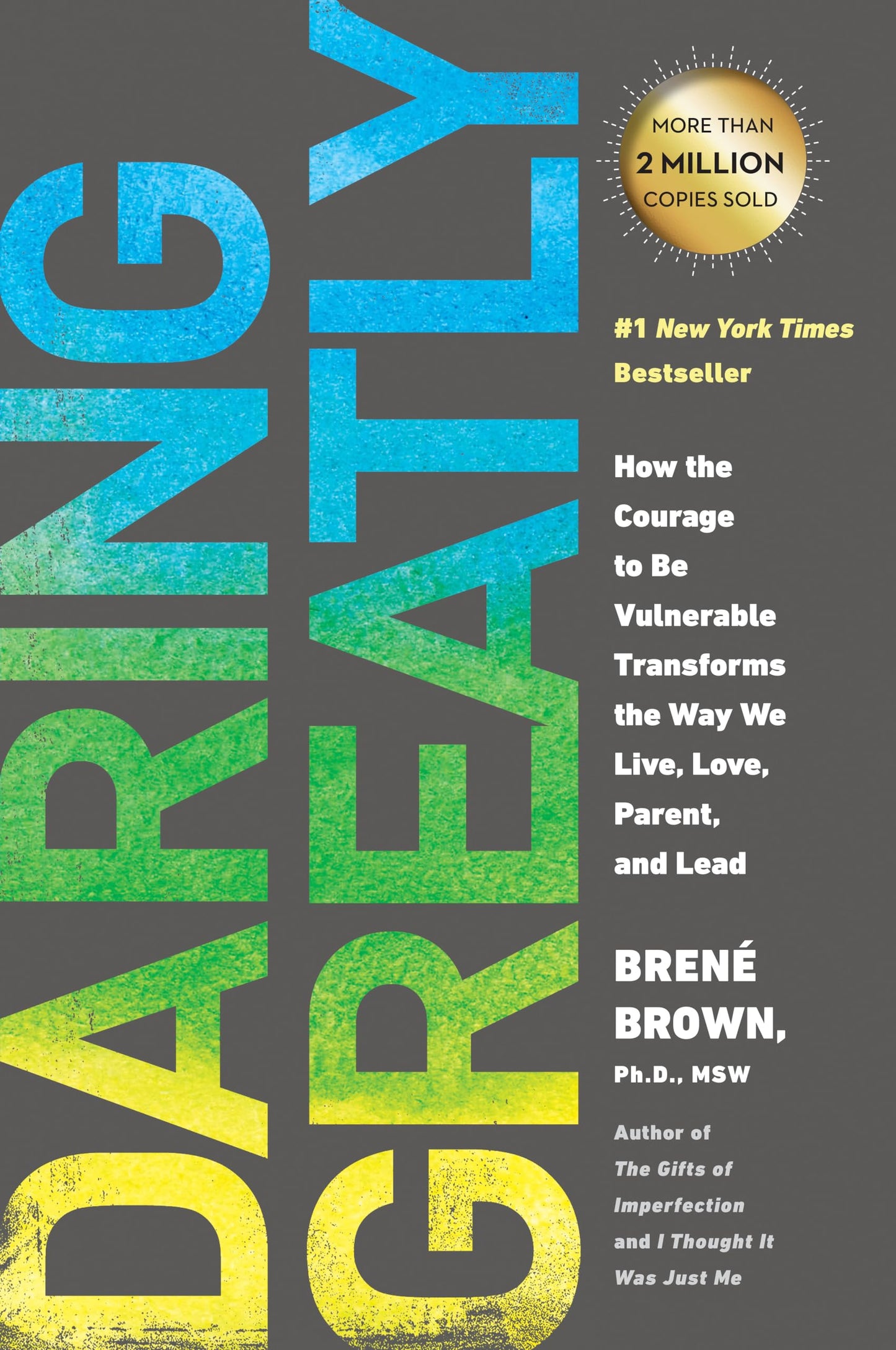 Daring Greatly: How the Courage to Be Vulnerable Transforms the Way We Live, Love, Parent, and Lead book cover