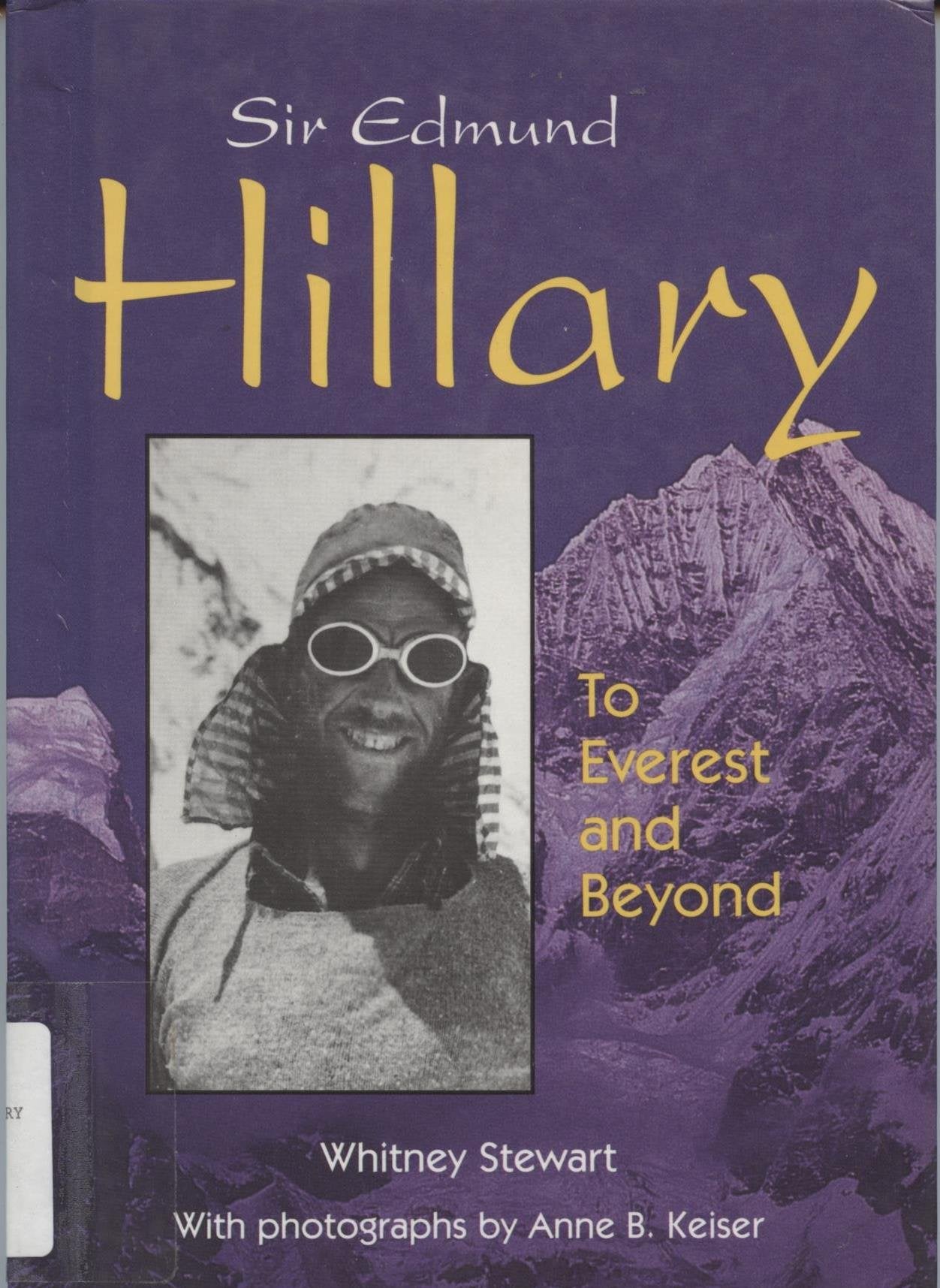 Sir Edmund Hillary: To Everest and Beyond book cover