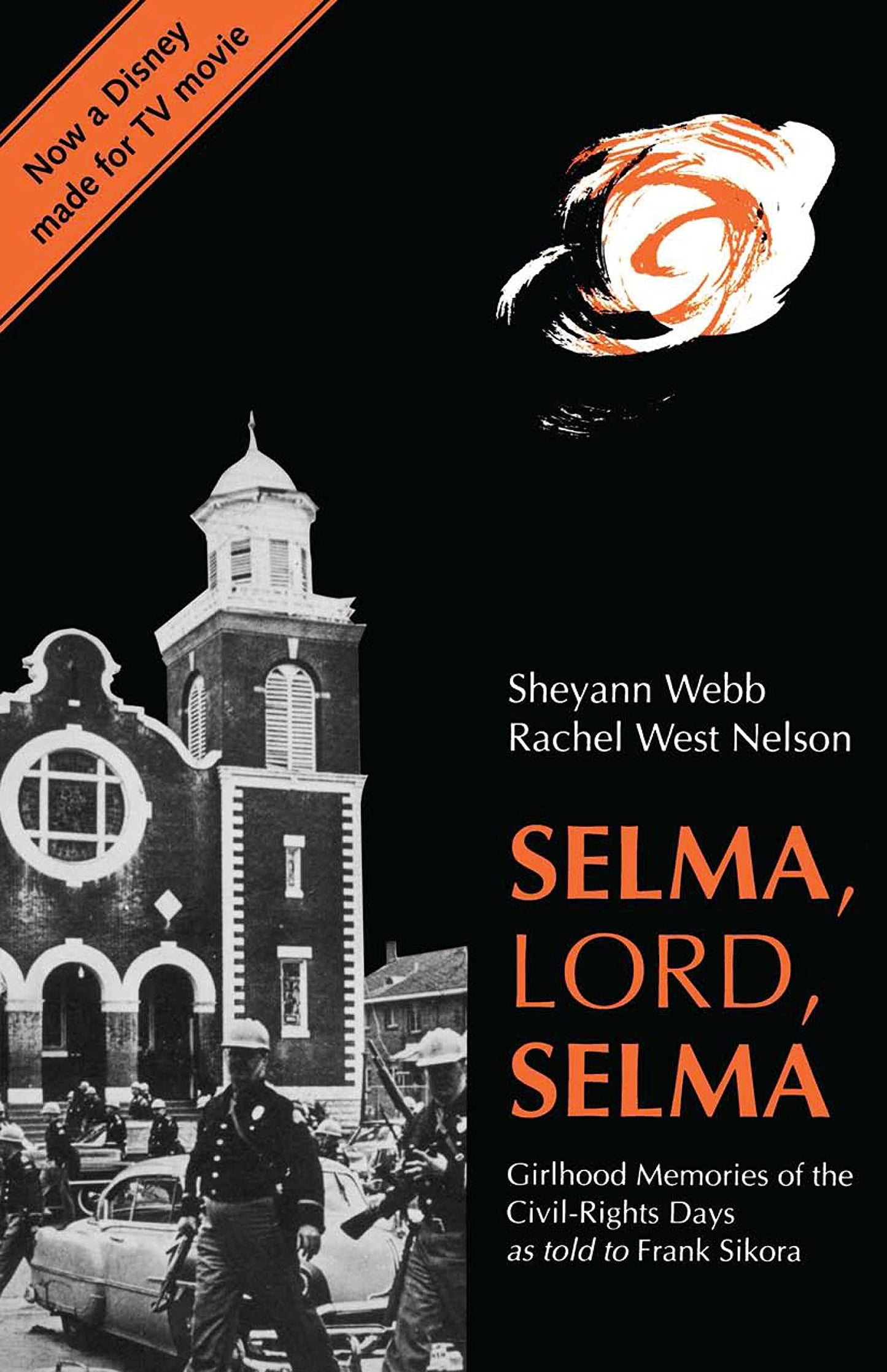 Selma, Lord, Selma: Girlhood Memories of the Civil Rights Days book cover