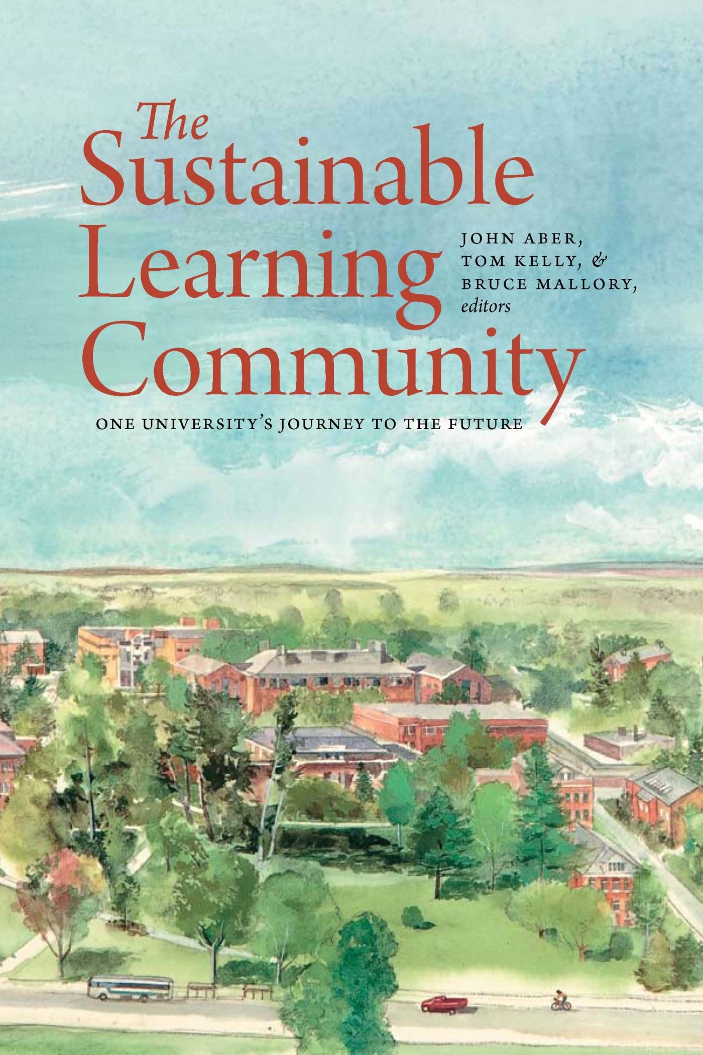 Sustainable Learning Community: One University's Journey to the Future book cover