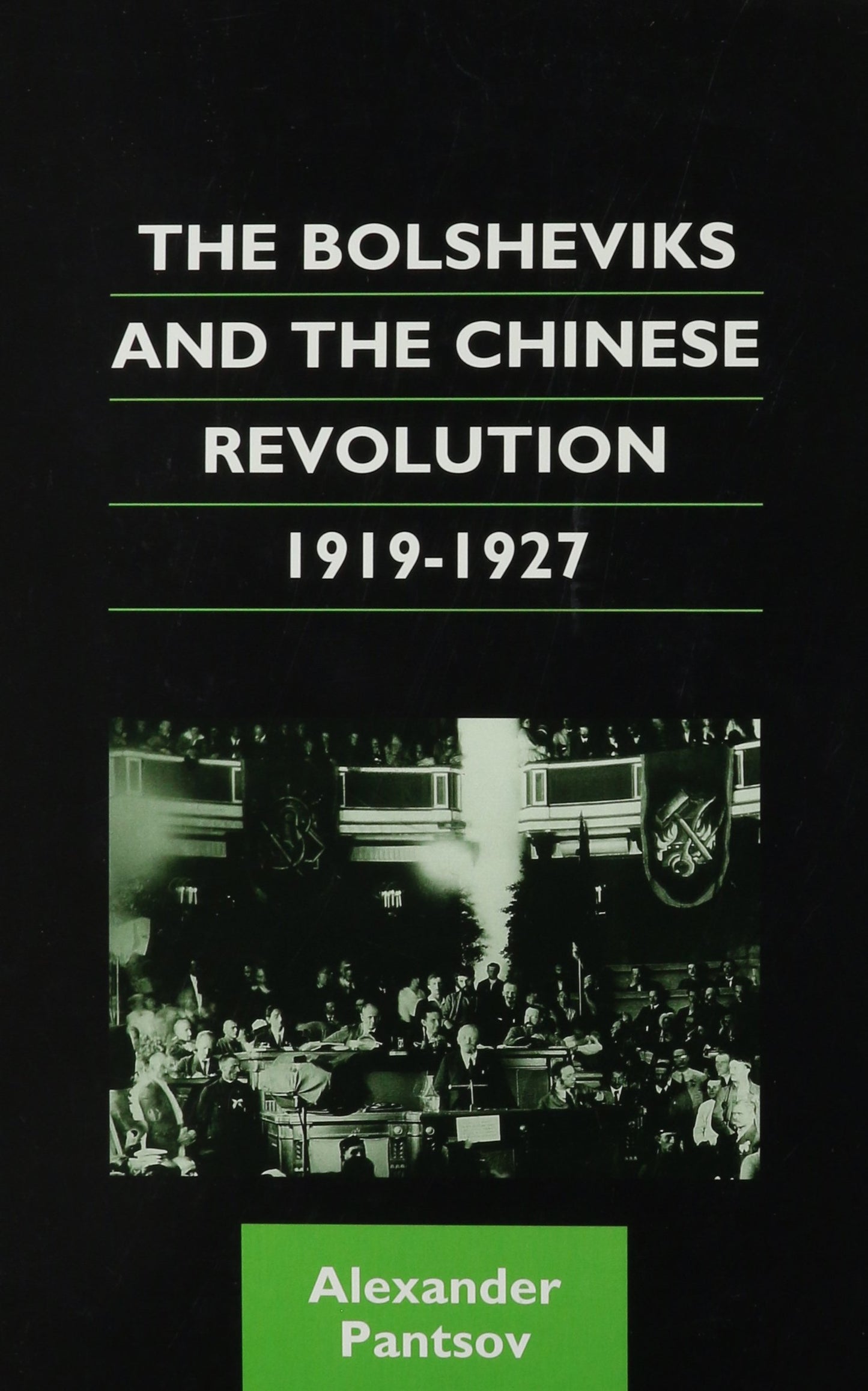 Bolsheviks and the Chinese Revolution, 1919-1927 book cover