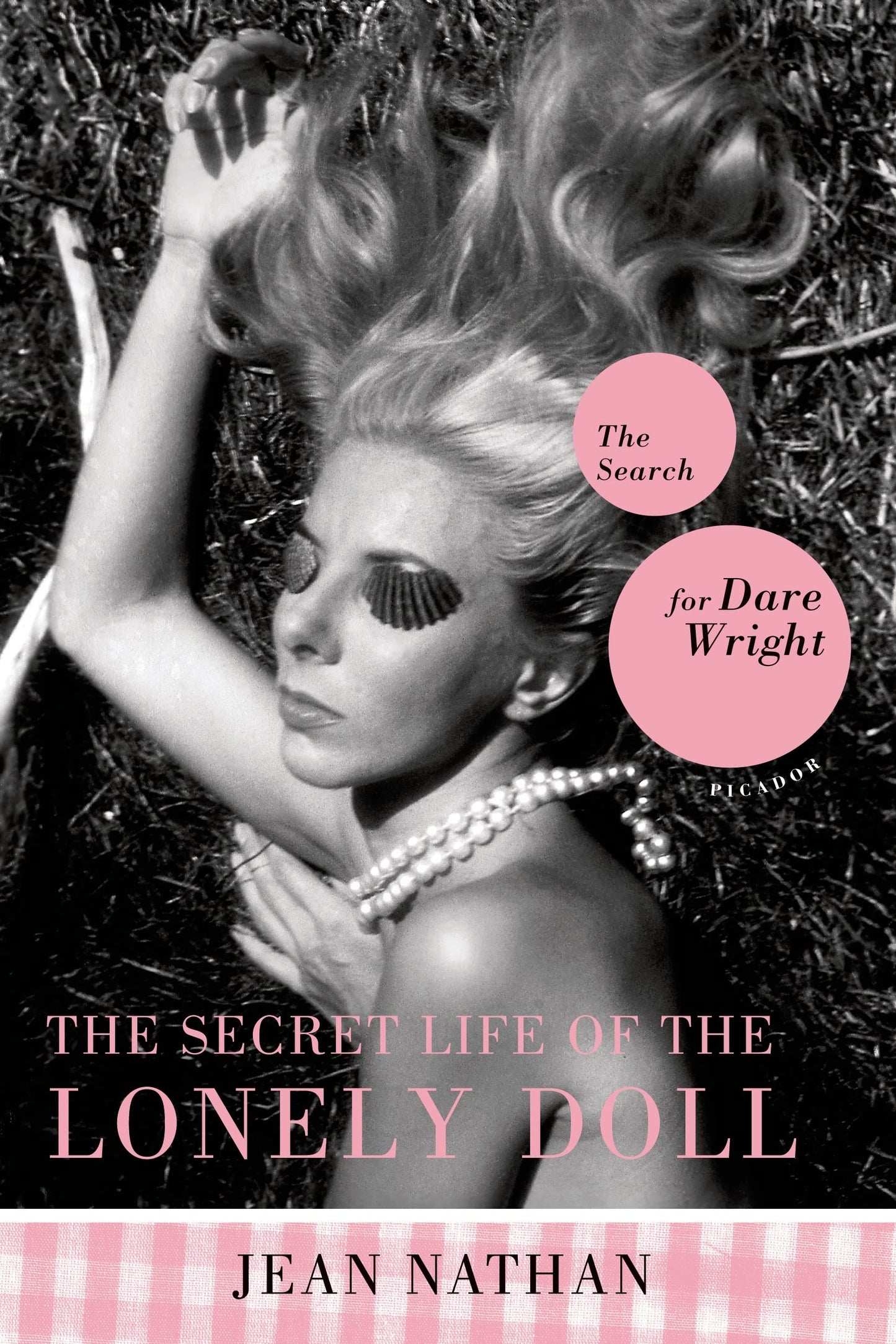 Secret Life of the Lonely Doll: The Search for Dare Wright book cover