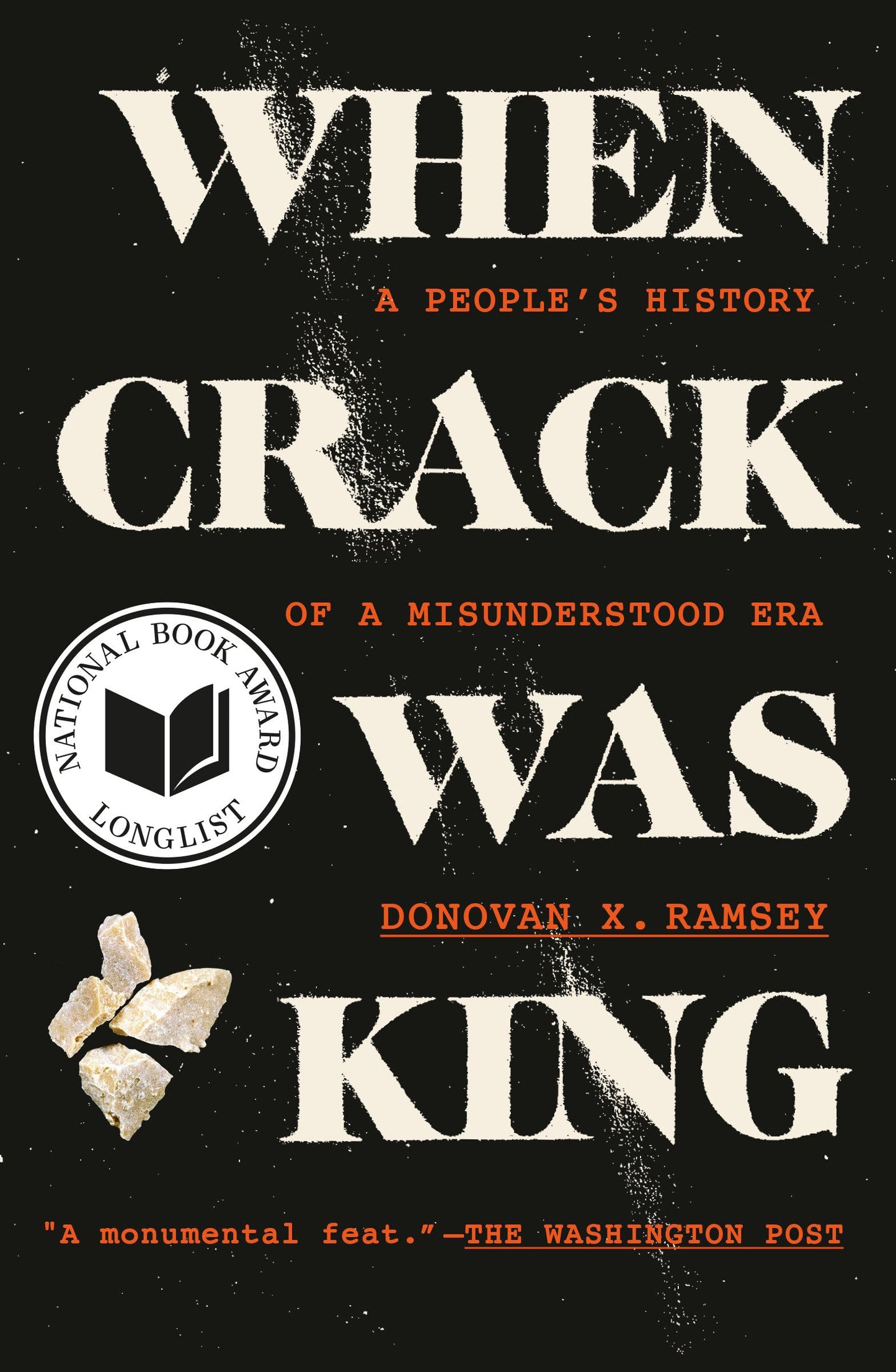 When Crack Was King: A People's History of a Misunderstood Era book cover