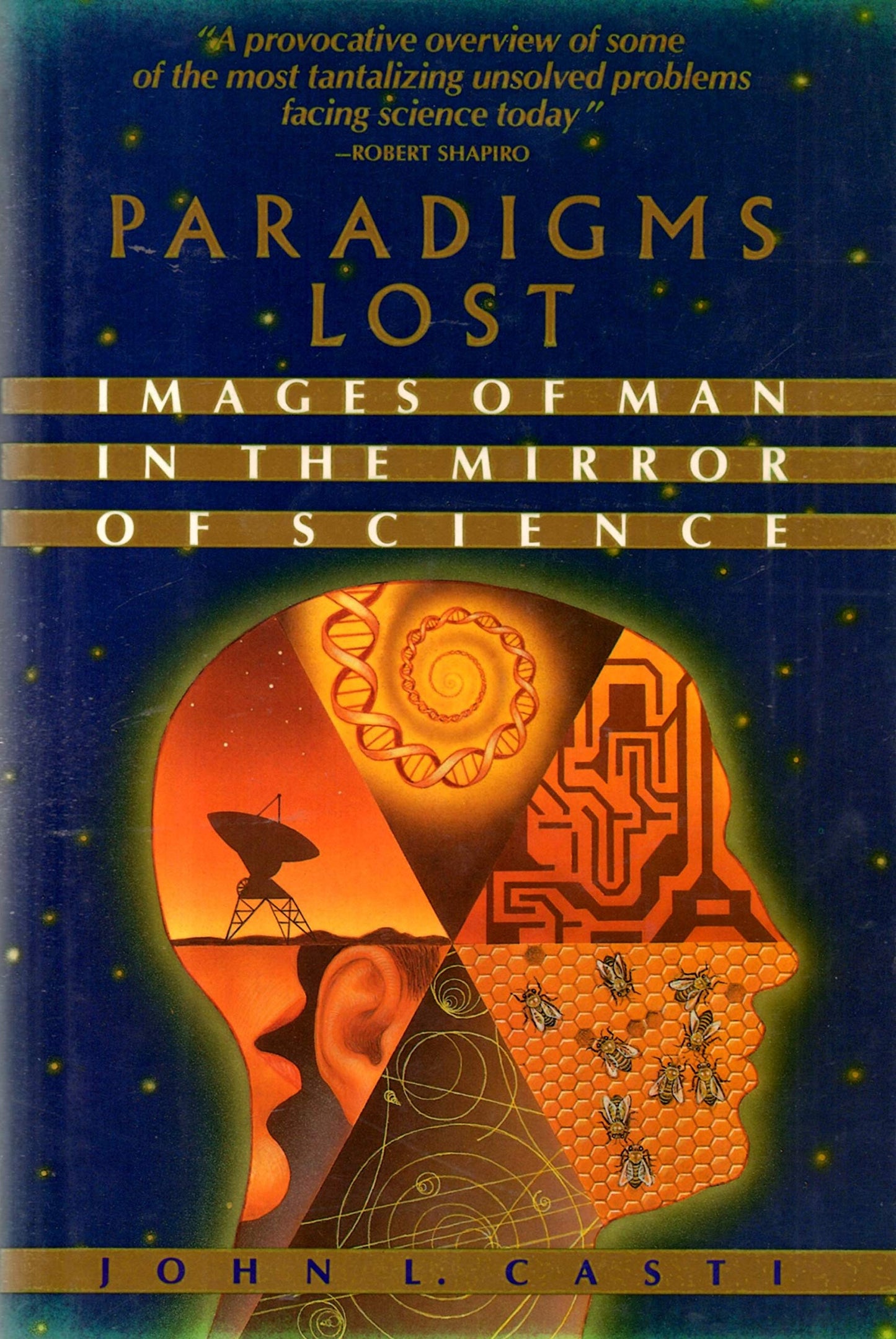 Paradigms Lost: Images of Man in the Mirror of Science book cover