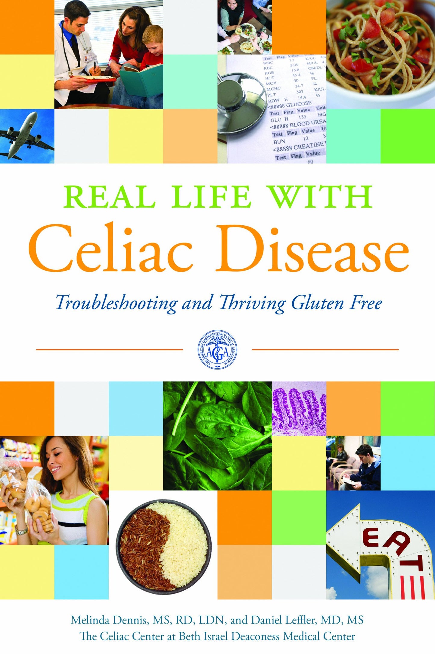 Real Life with Celiac Disease: Troubleshooting and Thriving Gluten Free book cover