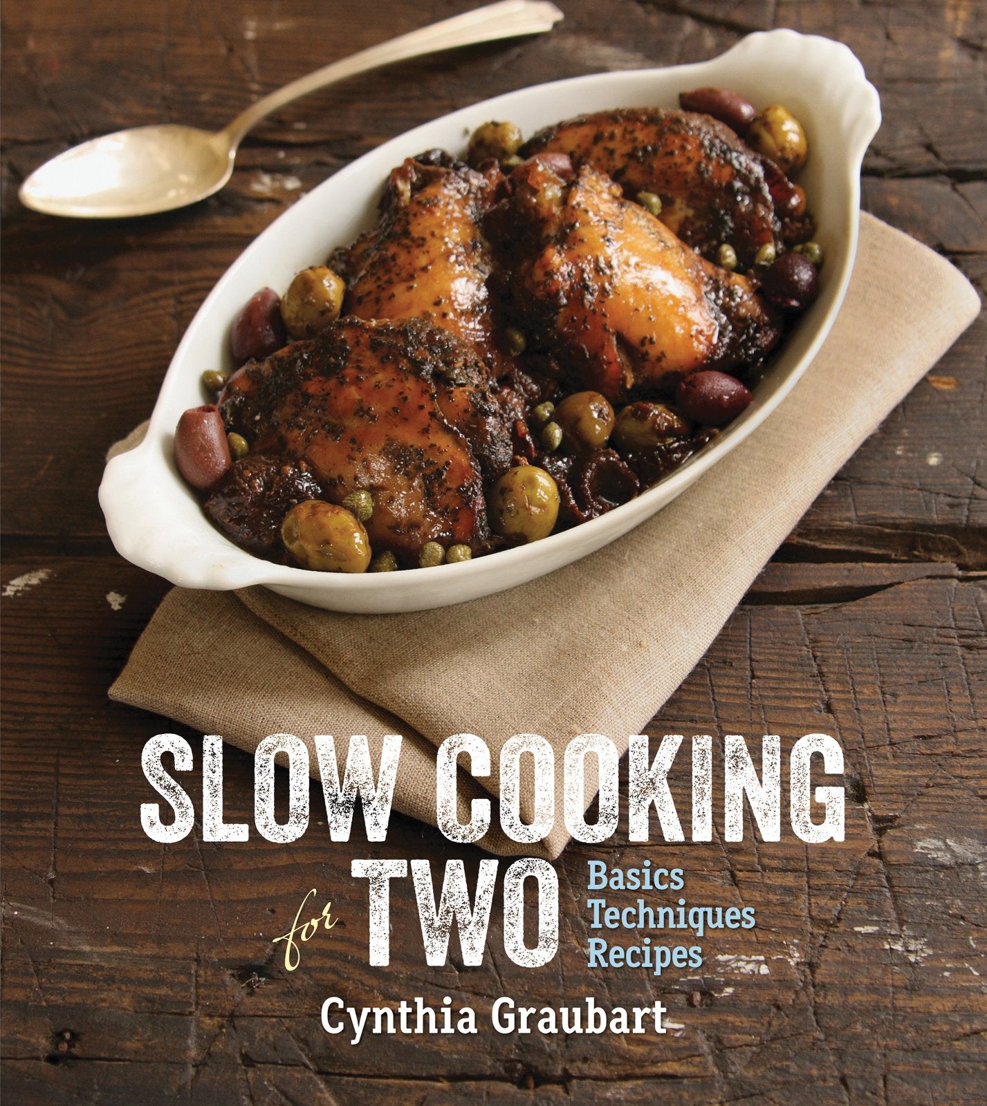 Slow Cooking for Two: Basic Techniques Recipes book cover