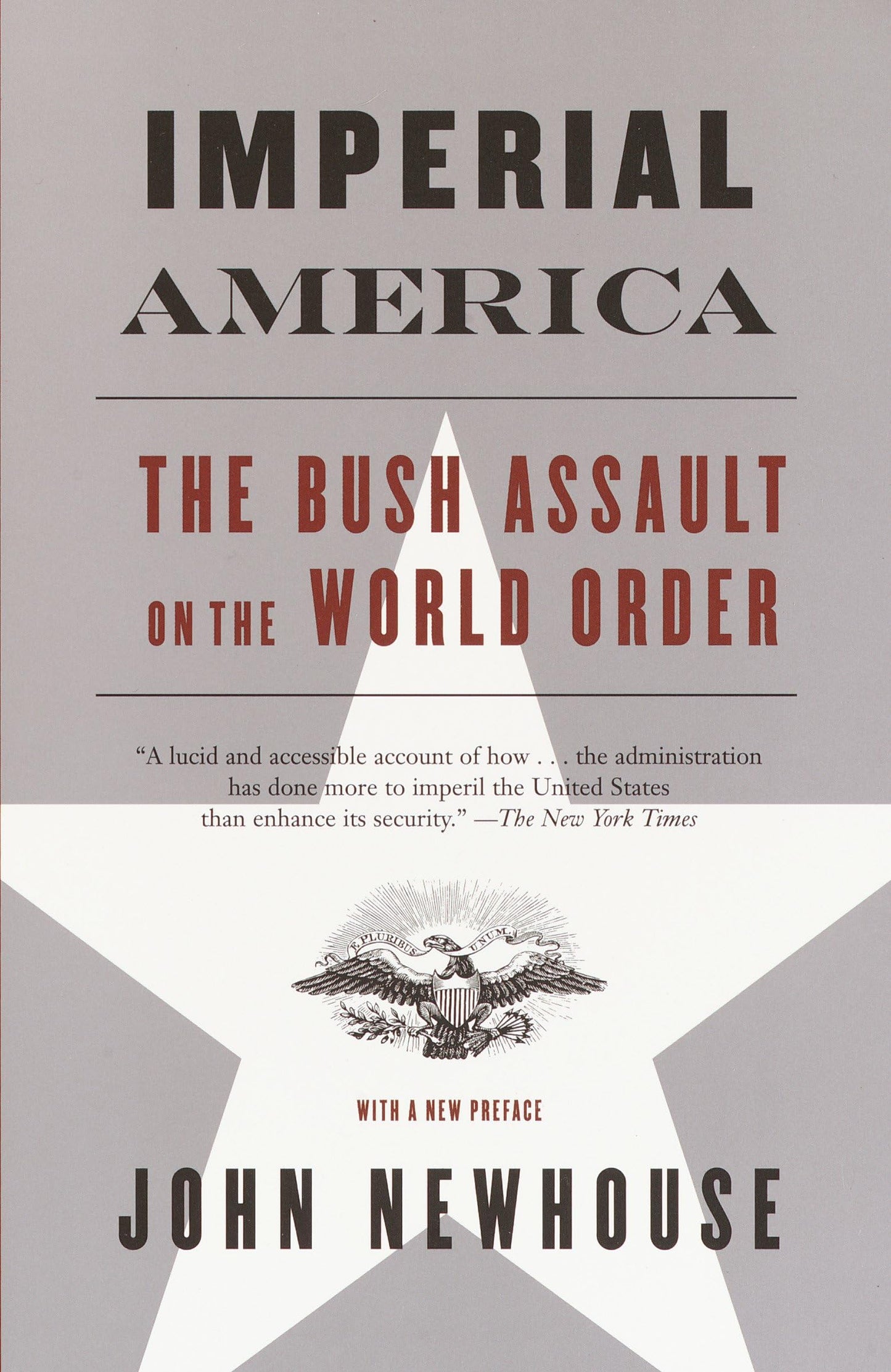 Imperial America: The Bush Assault on World Order (Vintage Books)