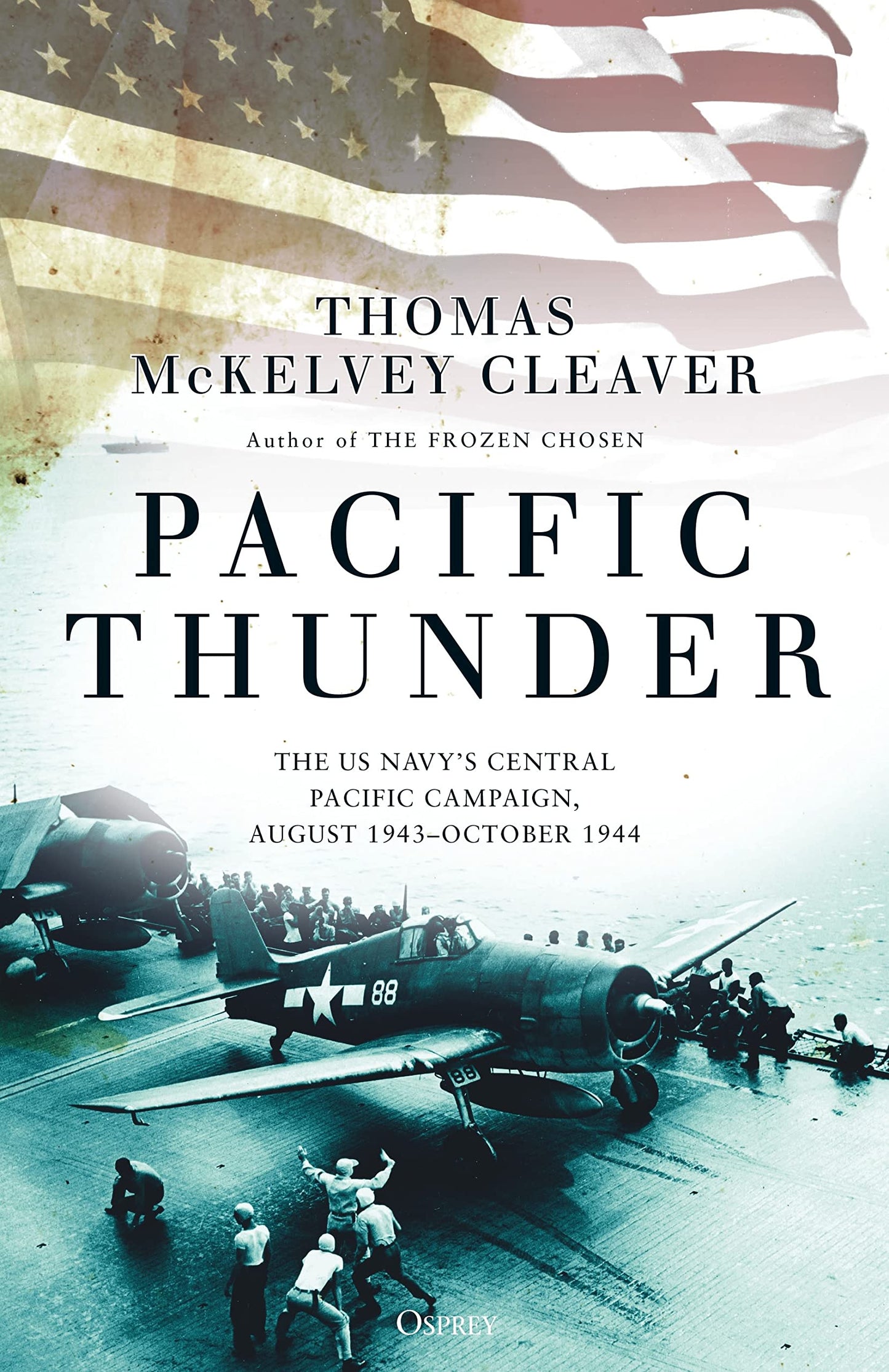 Pacific Thunder: The Us Navy's Central Pacific Campaign, August 1943-October 1944 book cover