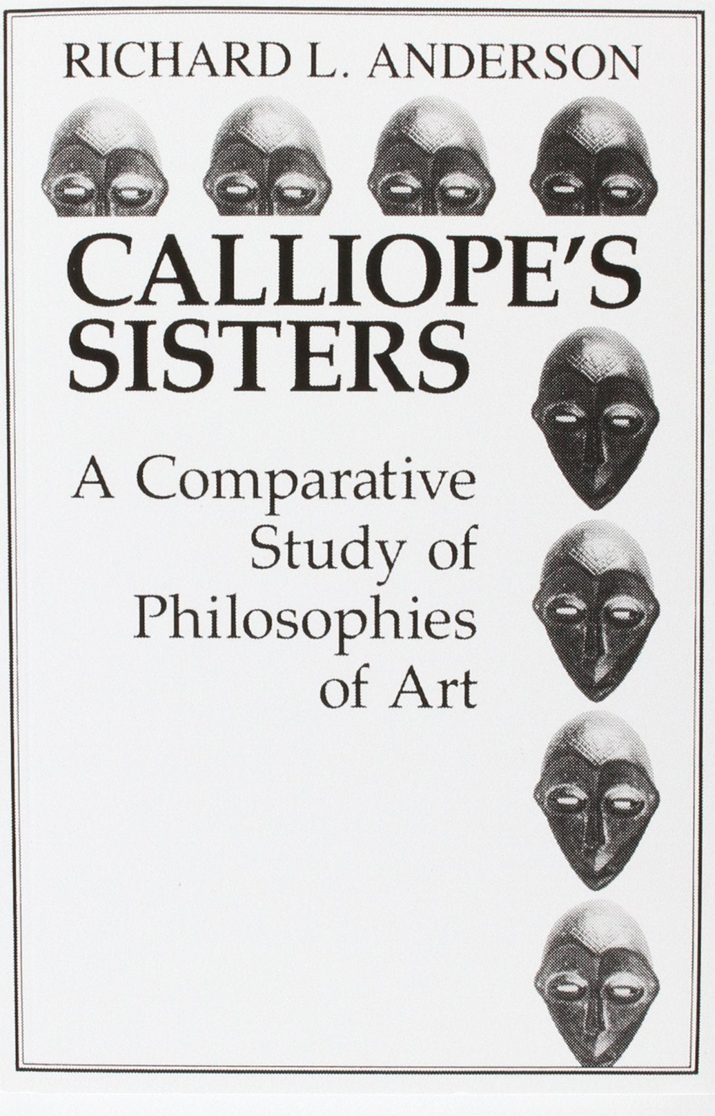 Calliope's Sisters: A Comparative Study of Philosophies of Art