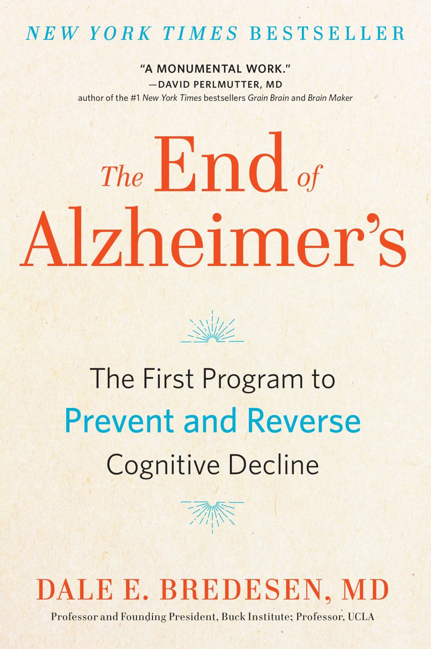 End of Alzheimer's: The First Program to Prevent and Reverse Cognitive Decline book cover