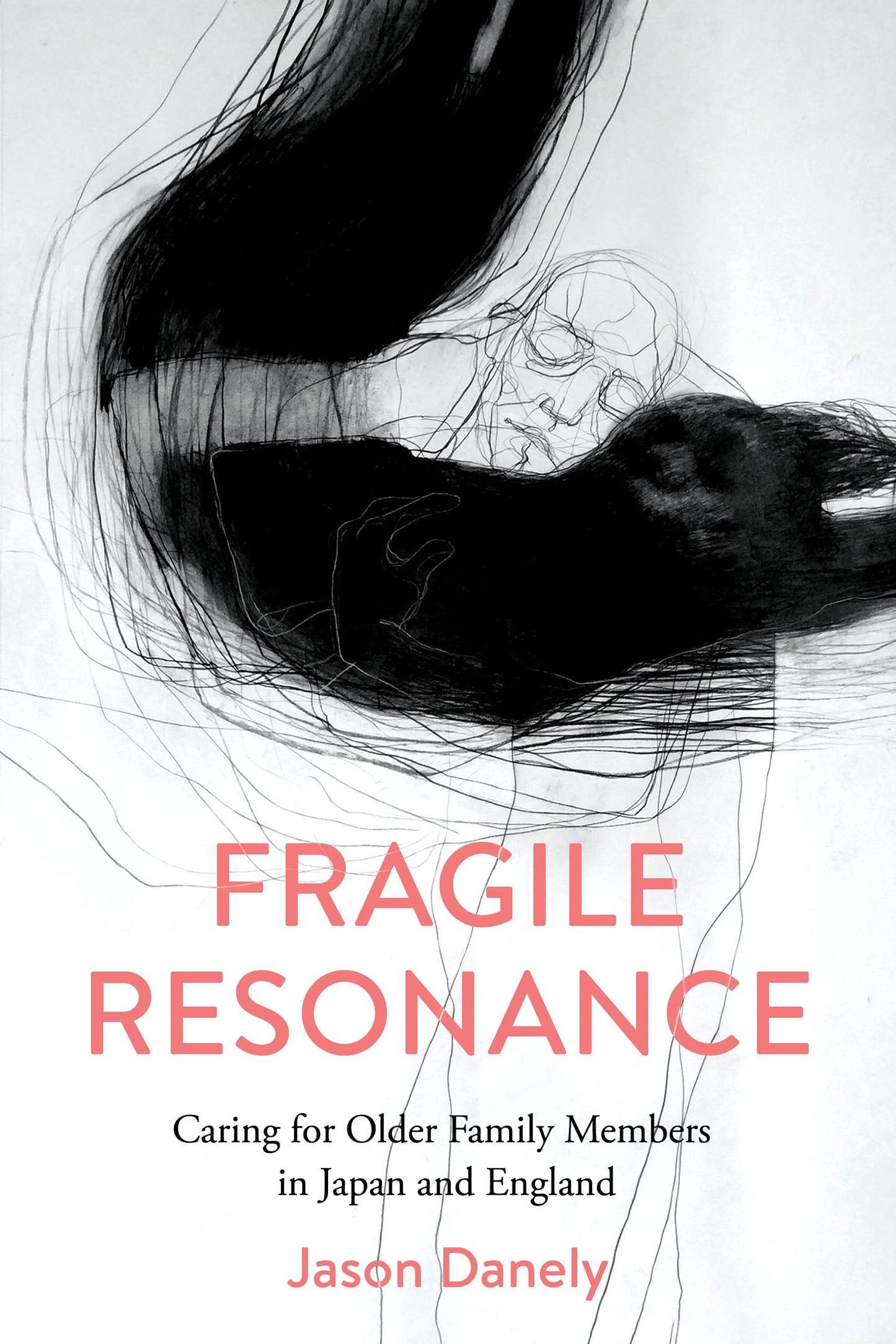 Fragile Resonance: Caring for Older Family Members in Japan and England book cover