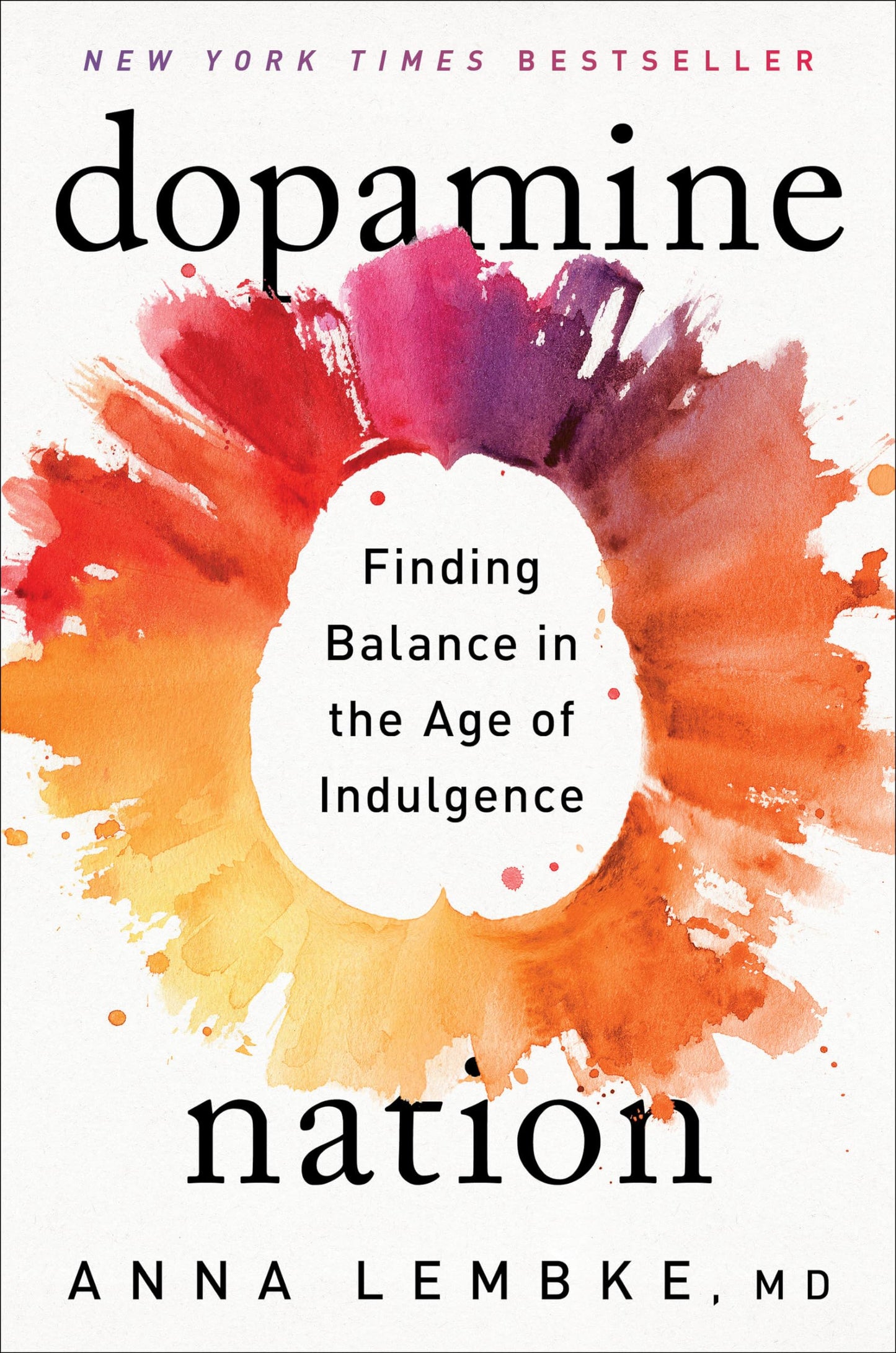 Dopamine Nation: Finding Balance in the Age of Indulgence book cover