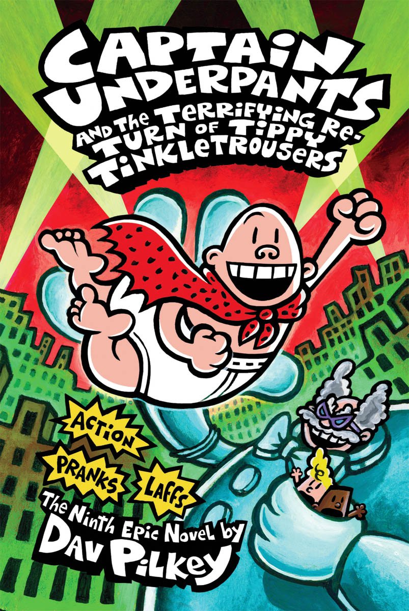 Captain Underpants and the Terrifying Return of Tippy Tinkletrousers (Captain Underpants #9): Volume 9 book cover