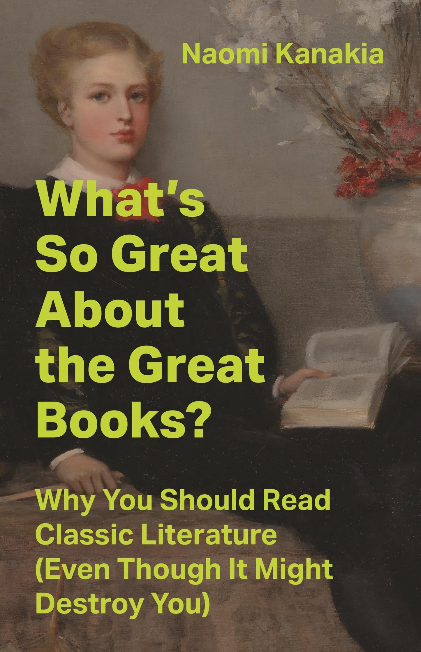 What's So Great About the Great Books? book cover