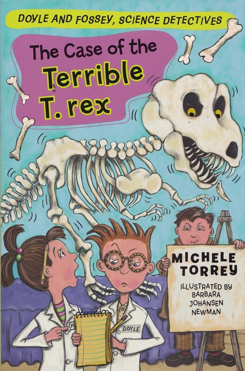 Case of the Terrible T. Rex (and Other Super-Scientific Cases) book cover