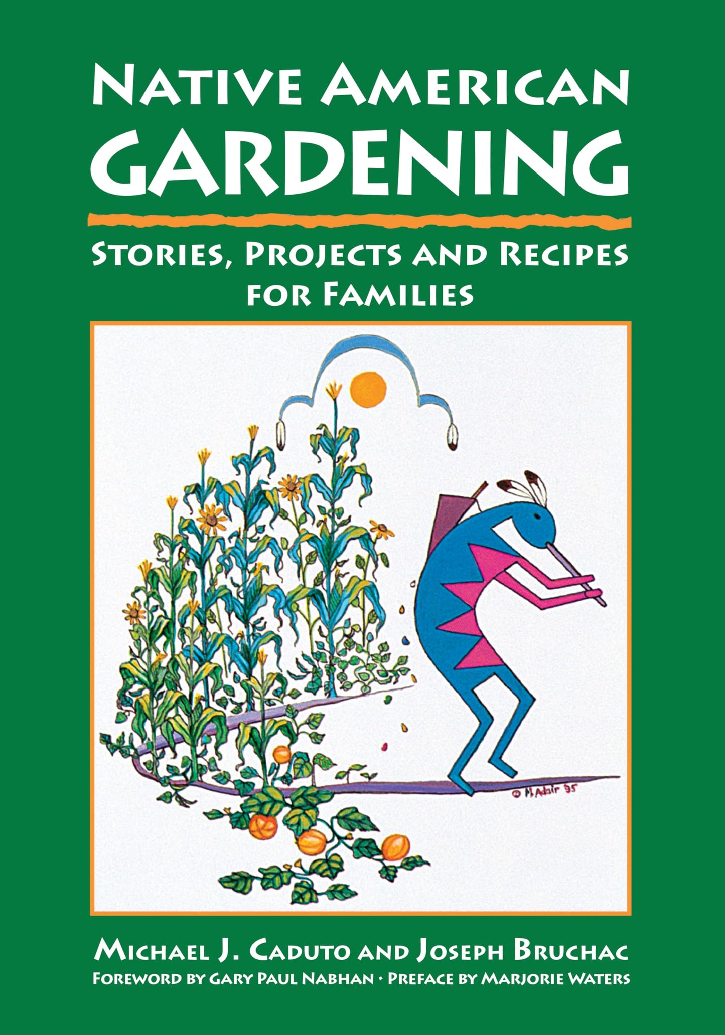 Native American Gardening: Stories, Projects, and Recipes for Families book cover