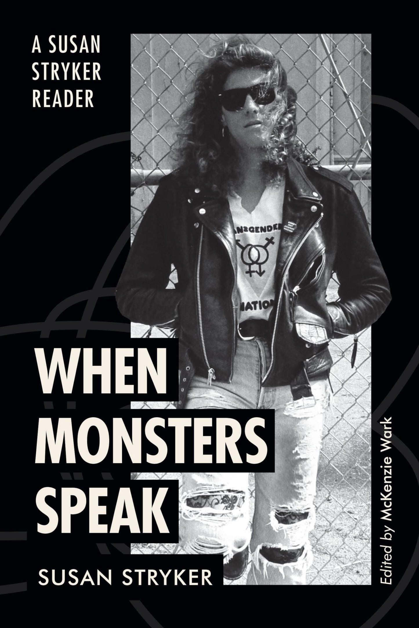 When Monsters Speak: A Susan Stryker Reader book cover