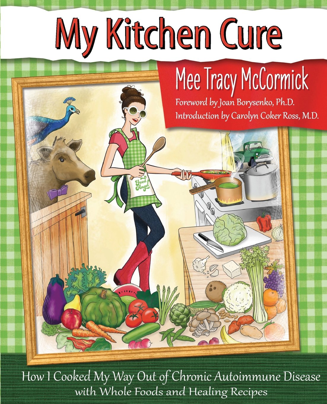 My Kitchen Cure: How I Cooked My Way Out of Chronic Autoimmune Disease with Whole Foods and Healing Recipes book cover